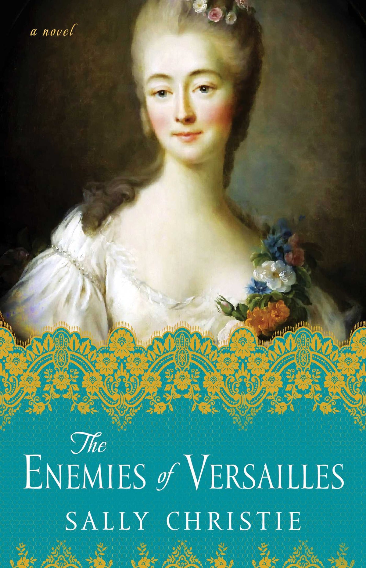 Enemies of Versailles: A Novel