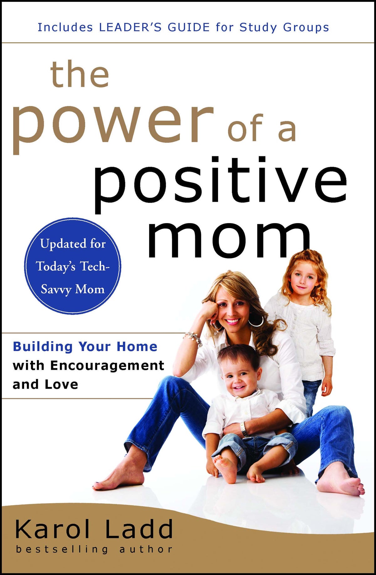 Power of a Positive Mom: Revised Edition