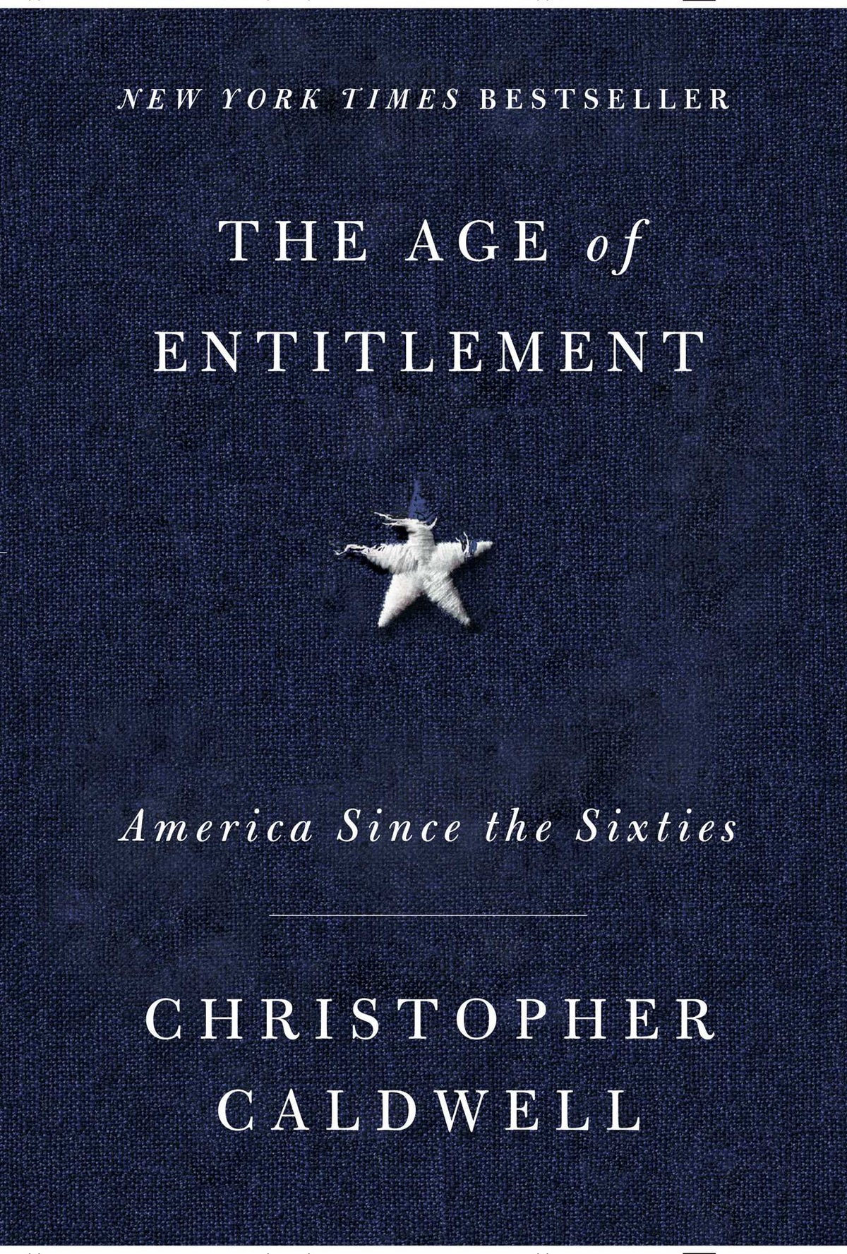 Age of Entitlement: America Since the Sixties