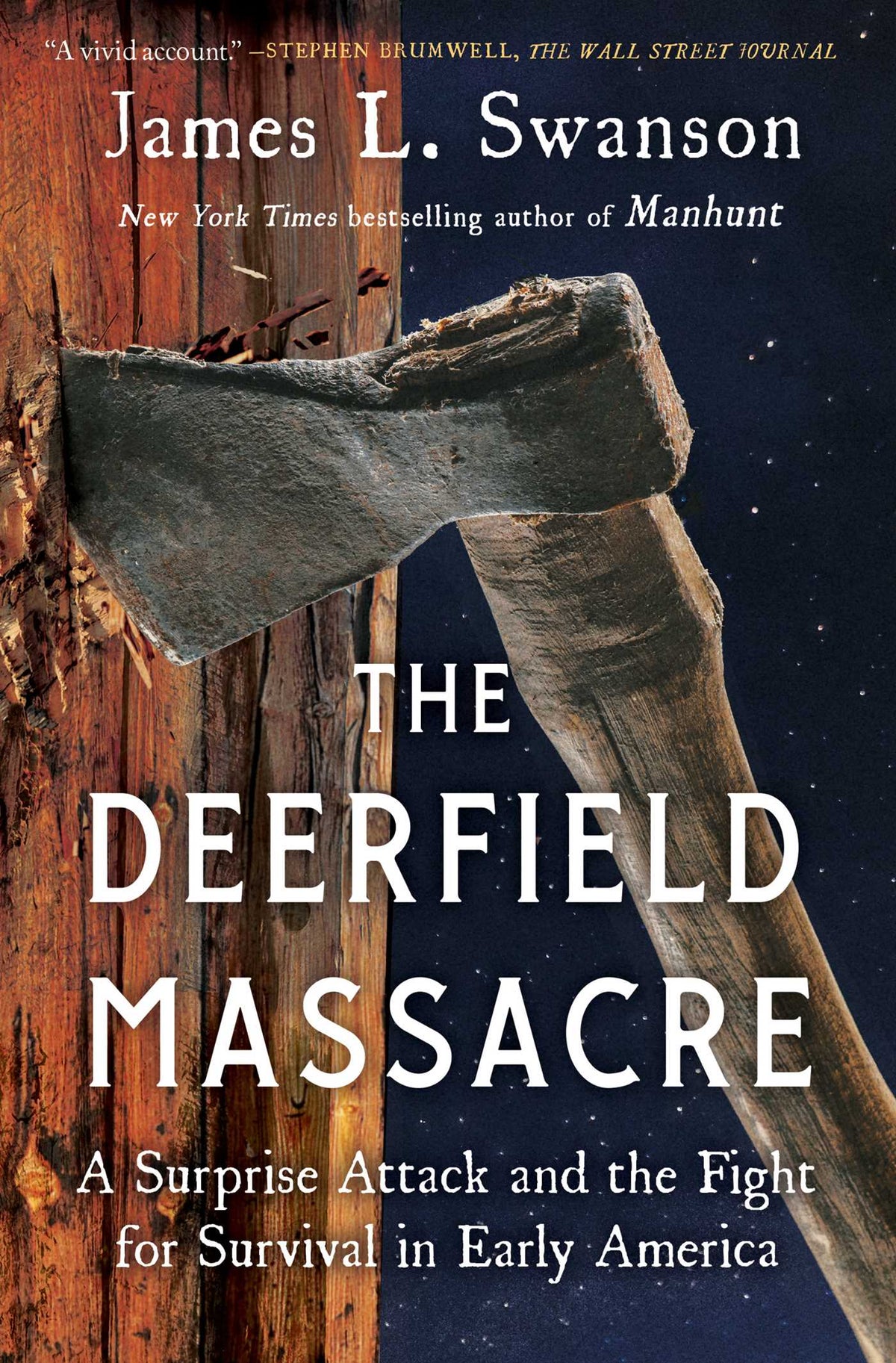 Deerfield Massacre: A Surprise Attack and the Fight for Survival in Early America