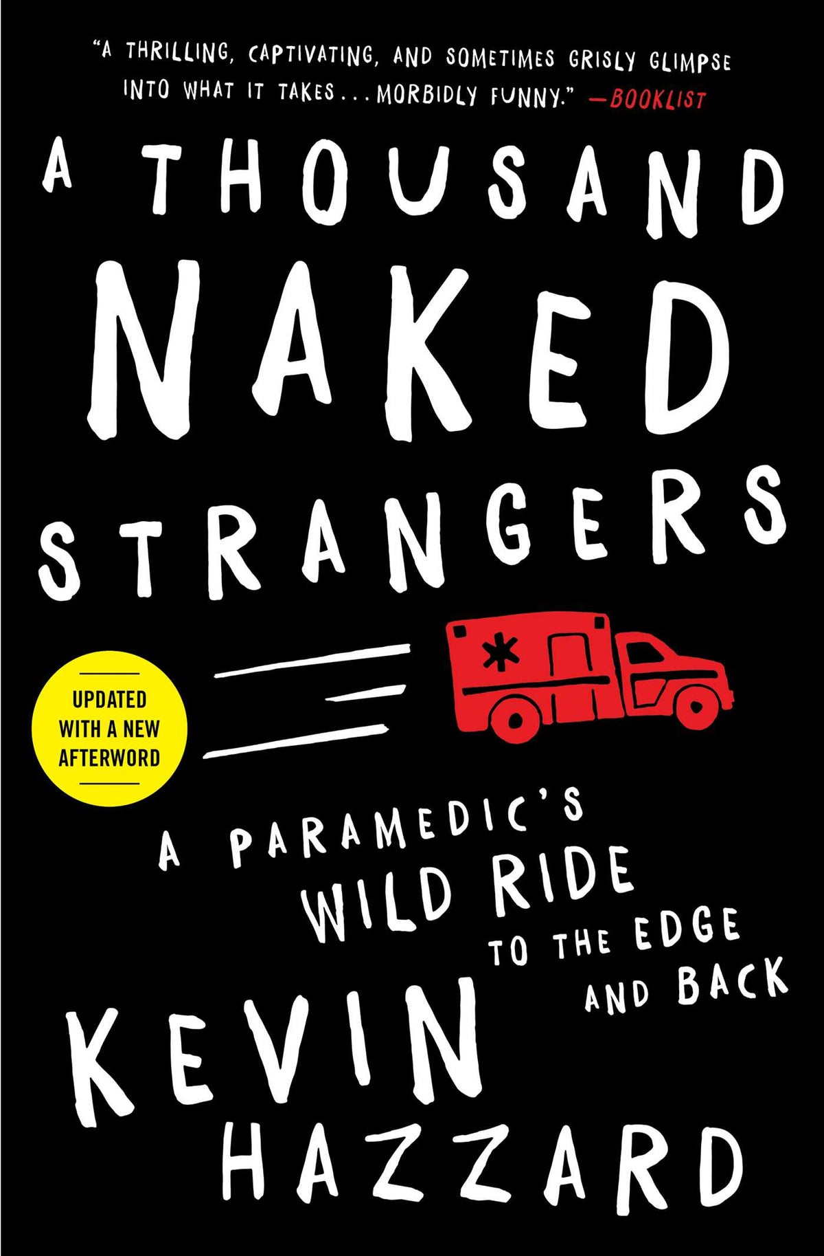 Thousand Naked Strangers: A Paramedic's Wild Ride to the Edge and Back