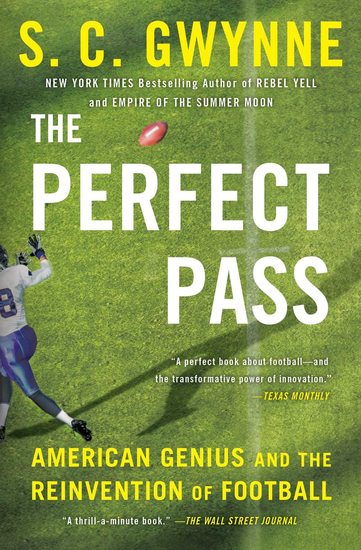 Perfect Pass: American Genius and the Reinvention of Football