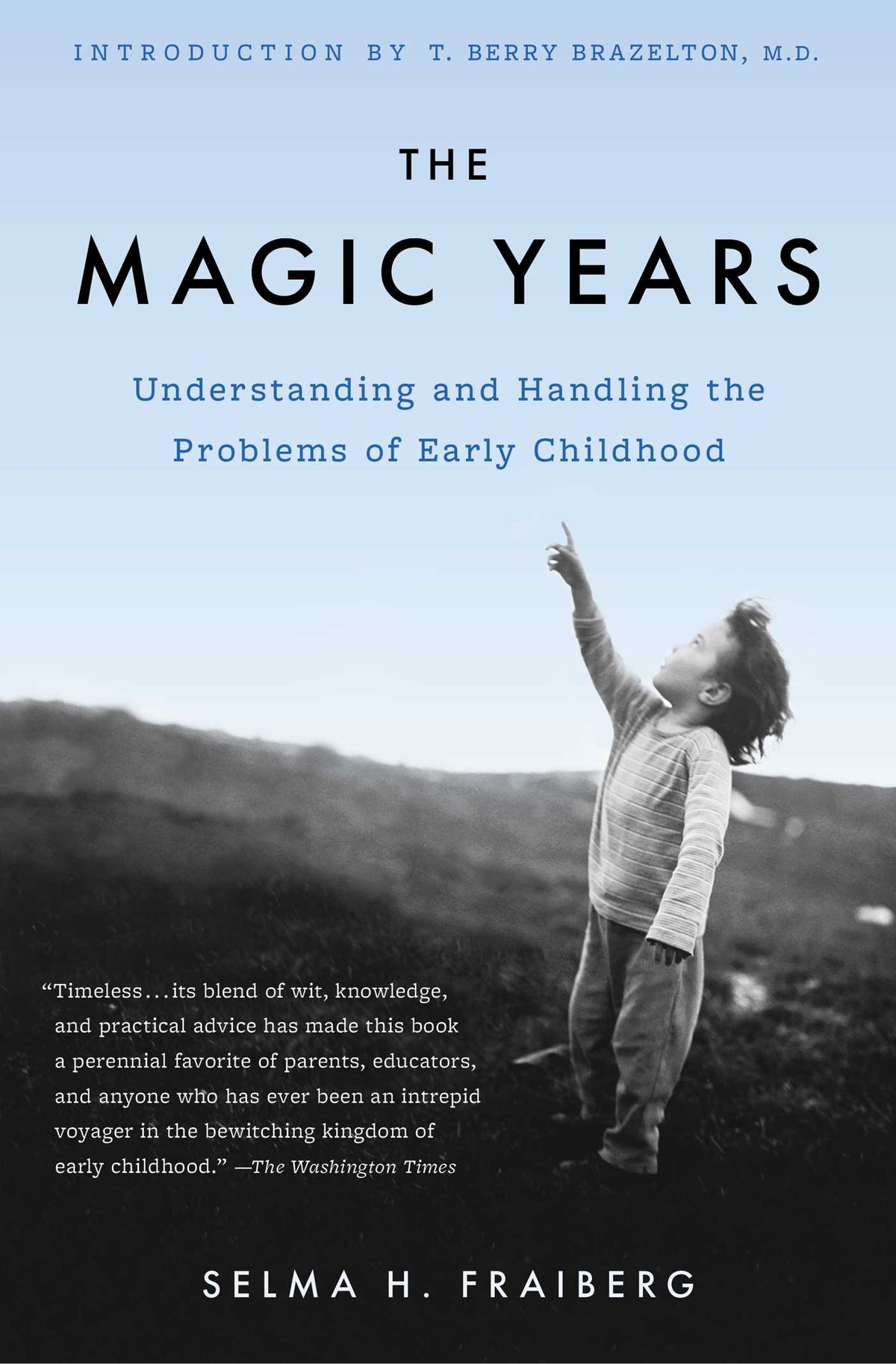 Magic Years: Understanding and Handling the Problems of Early Childhood