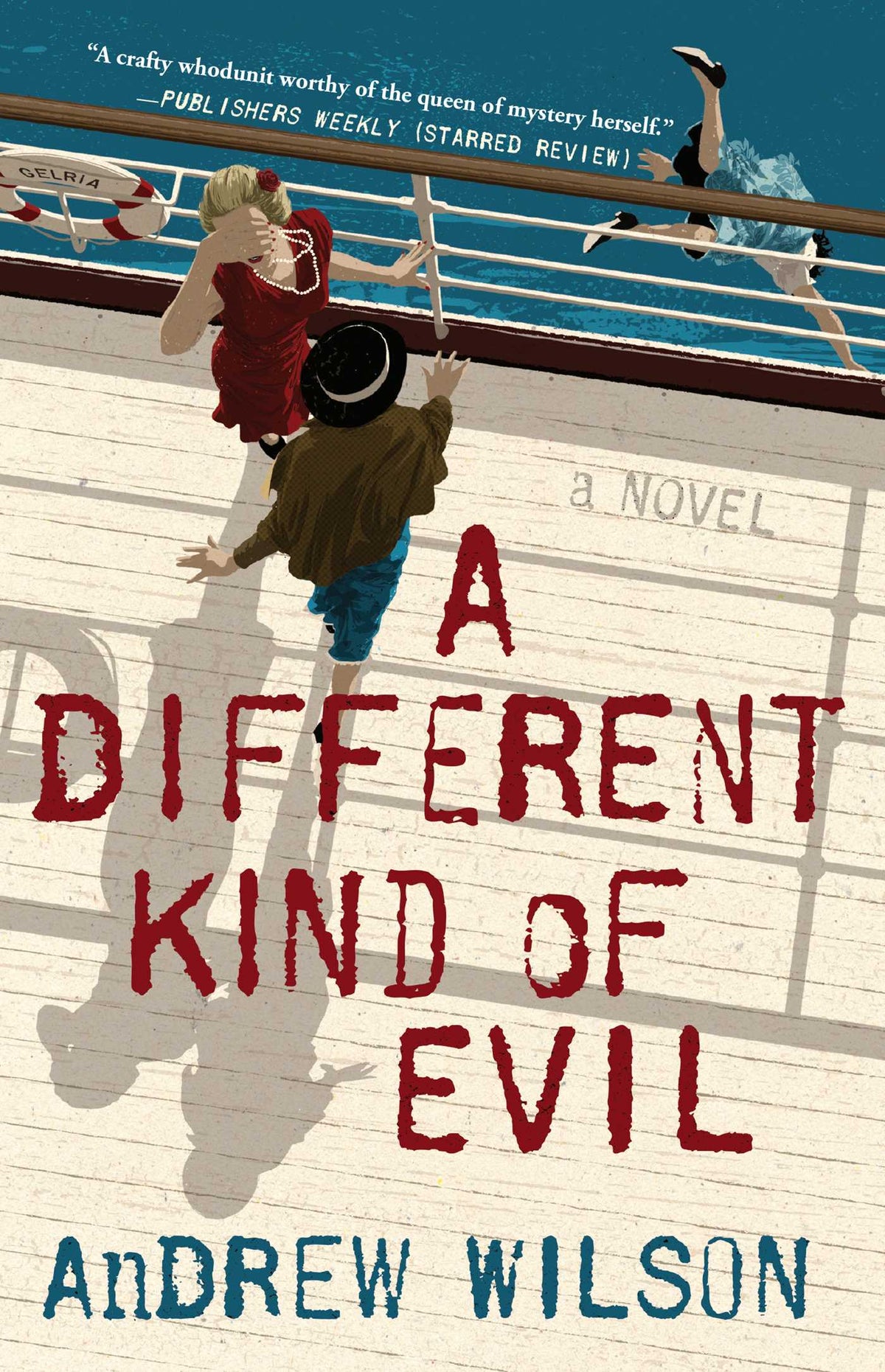 Different Kind of Evil: A Novel