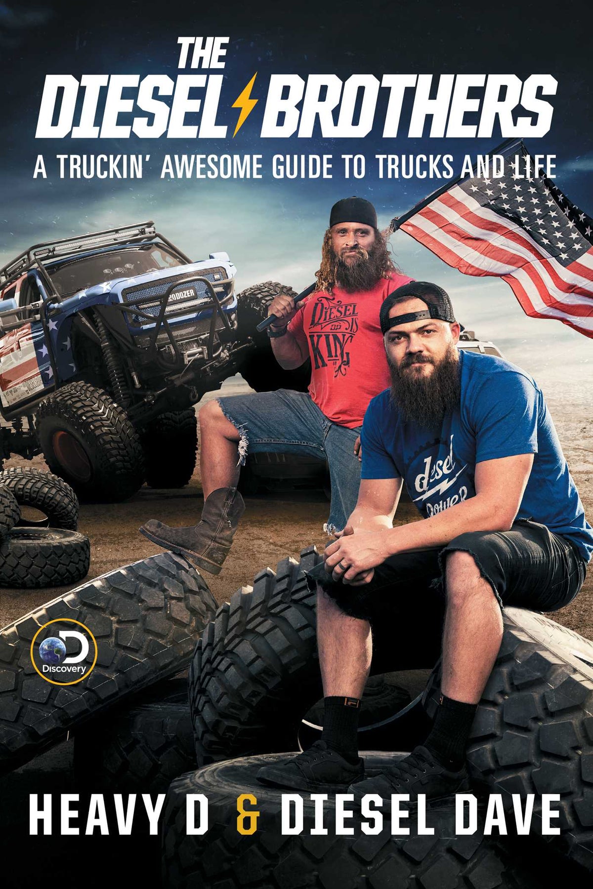 Diesel Brothers: A Truckin' Awesome Guide to Trucks and Life