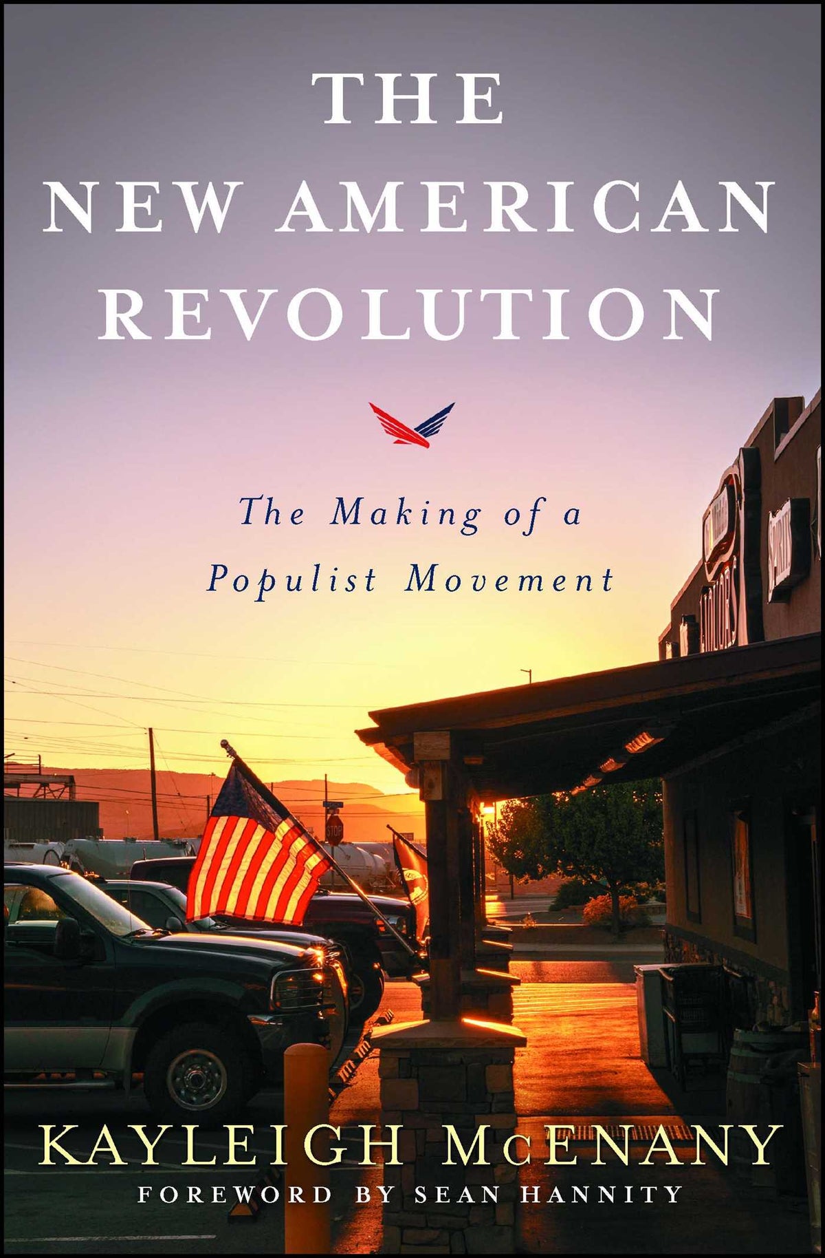 New American Revolution: The Making of a Populist Movement