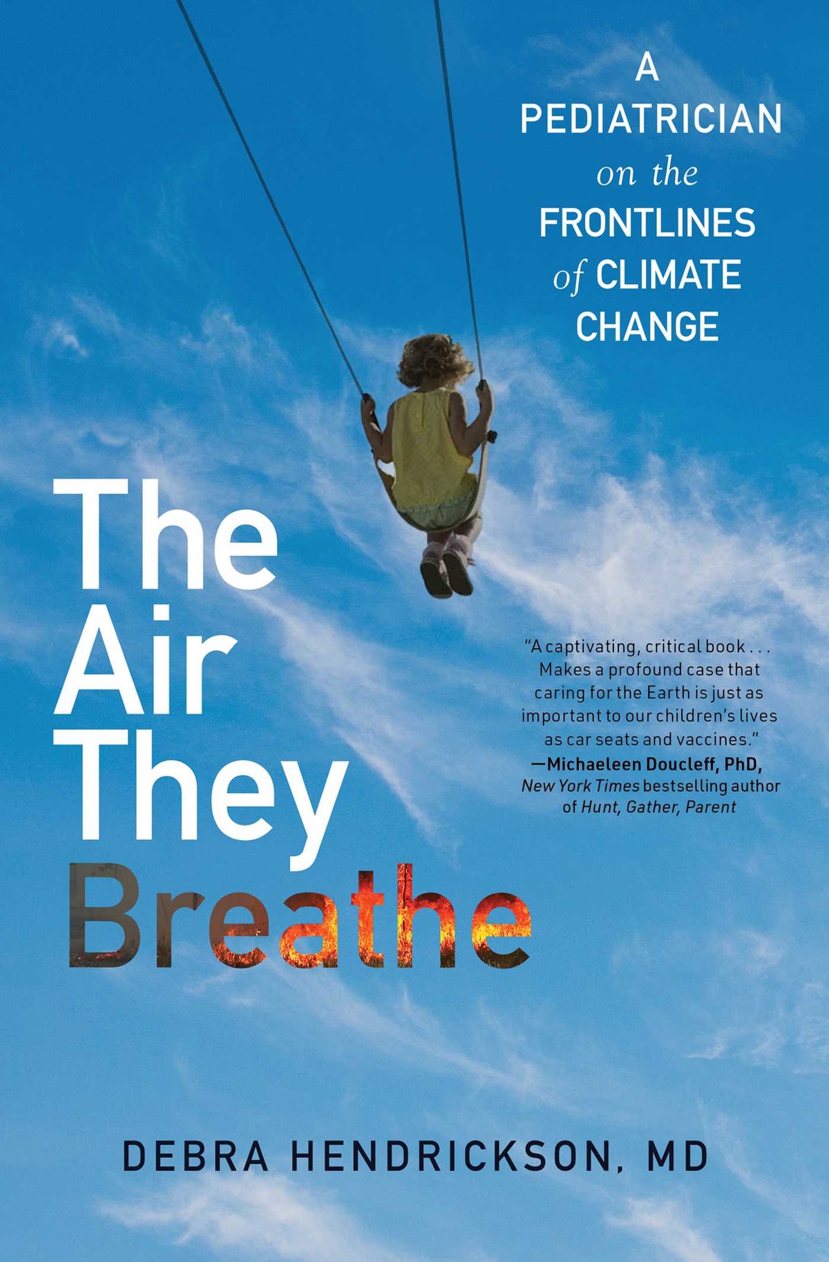 Air They Breathe: A Pediatrician on the Frontlines of Climate Change