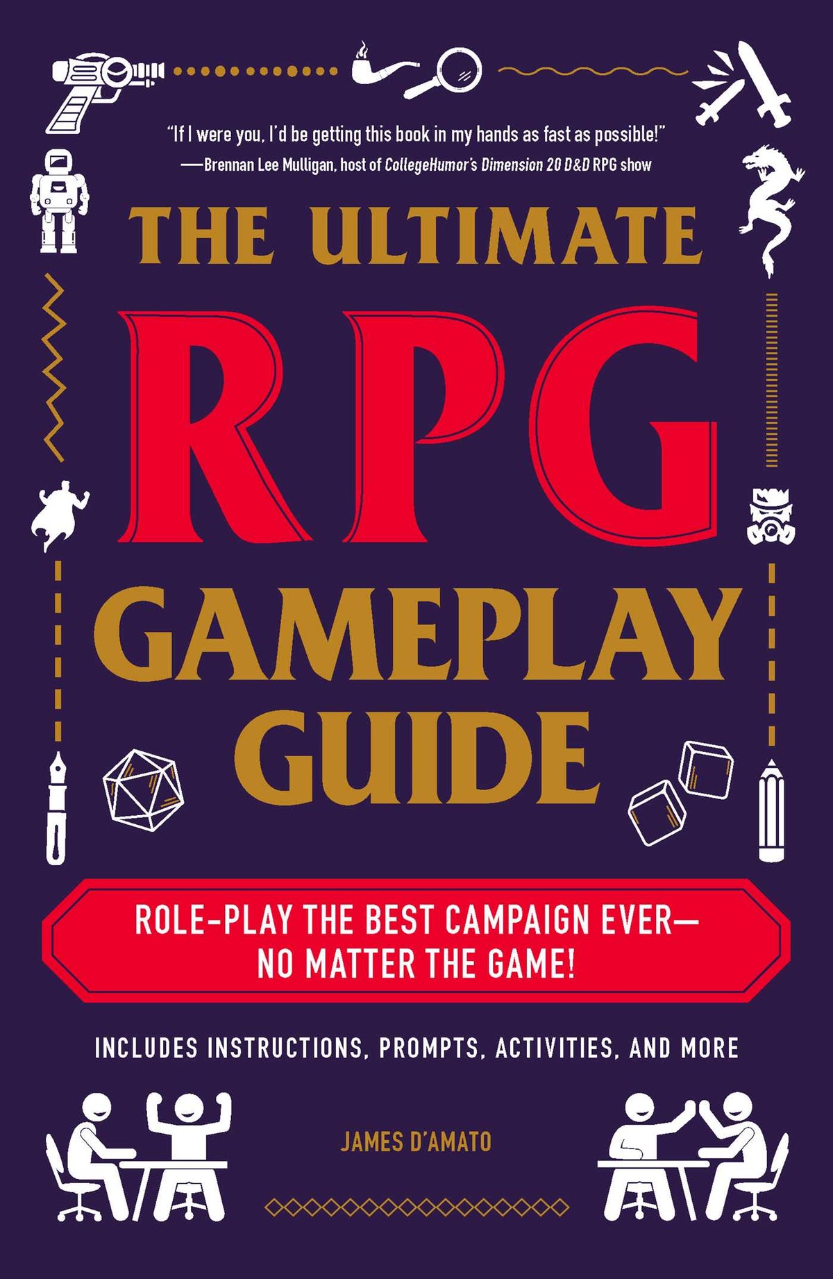 Ultimate RPG Gameplay Guide: Role-Play the Best Campaign Ever—No Matter the Game!