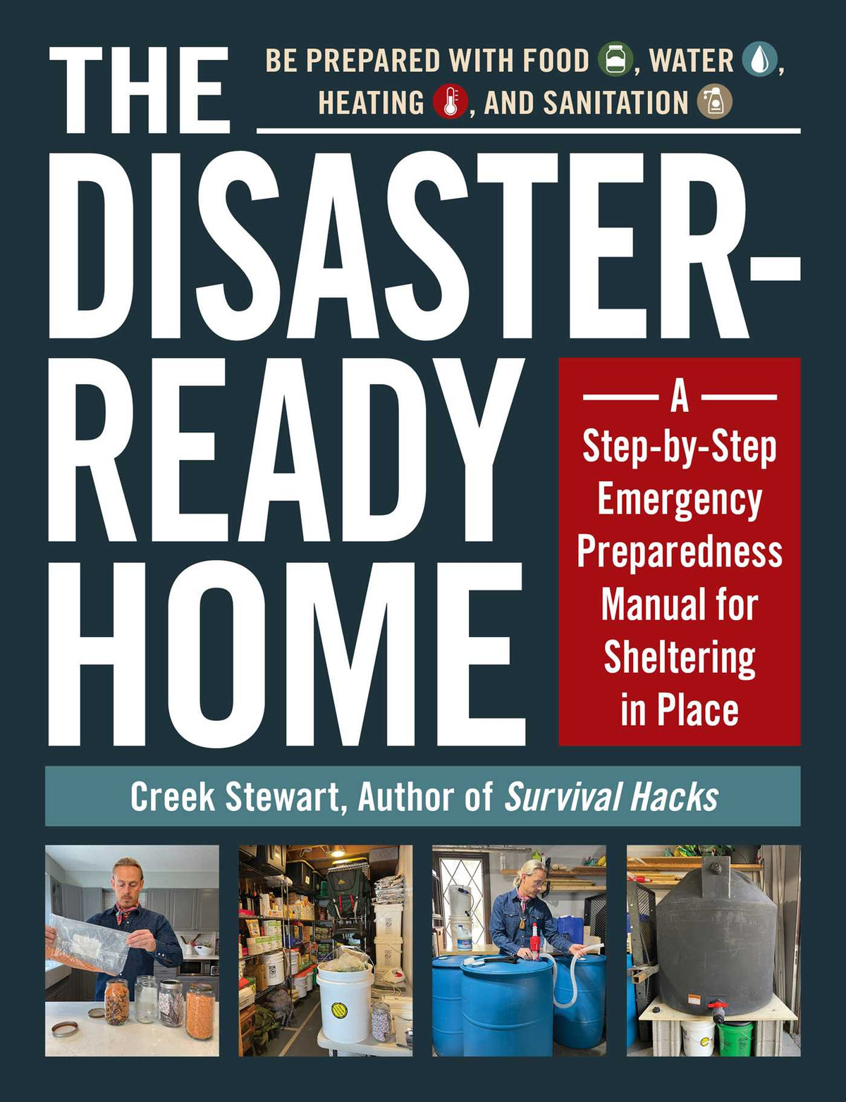 Disaster-Ready Home: A Step-by-Step Emergency Preparedness Manual for Sheltering in Place
