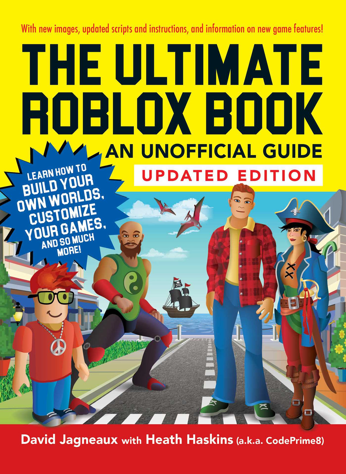 Ultimate Roblox Book: An Unofficial Guide, Updated Edition: Learn How to Build Your Own Worlds, Customize Your Games, and So Much More!