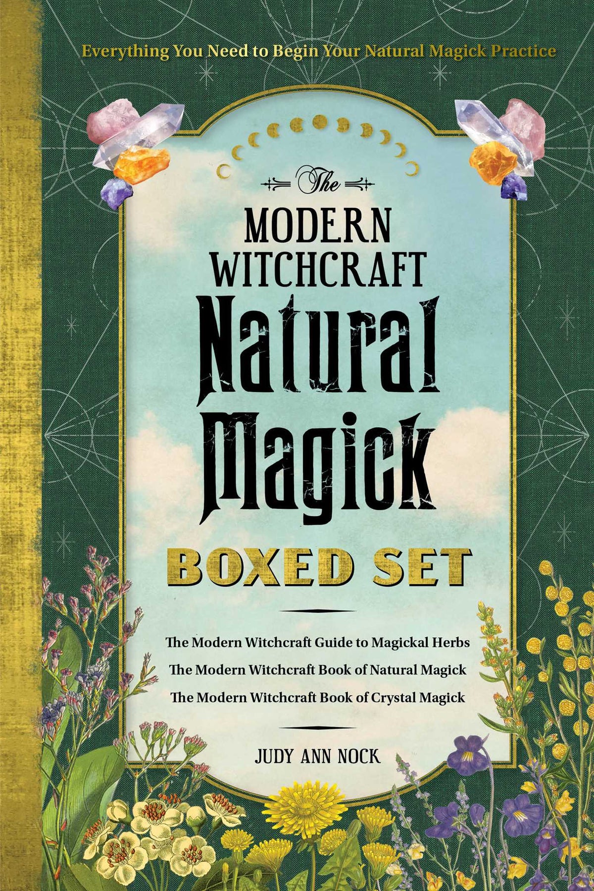 Modern Witchcraft Natural Magick Boxed Set: The Modern Witchcraft Guide to Magickal Herbs, The Modern Witchcraft Book of Natural Magick, The Modern Witchcraft Book of Crystal Magick