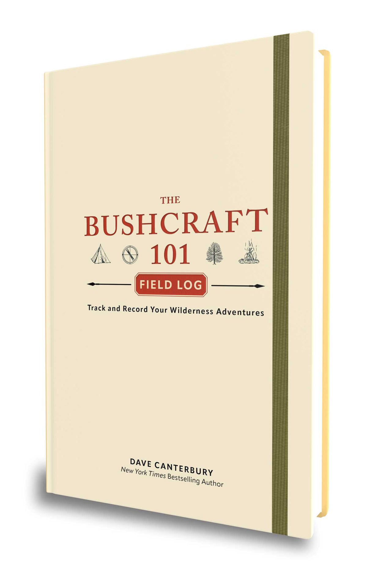 Bushcraft 101 Field Log: Track and Record Your Wilderness Adventures