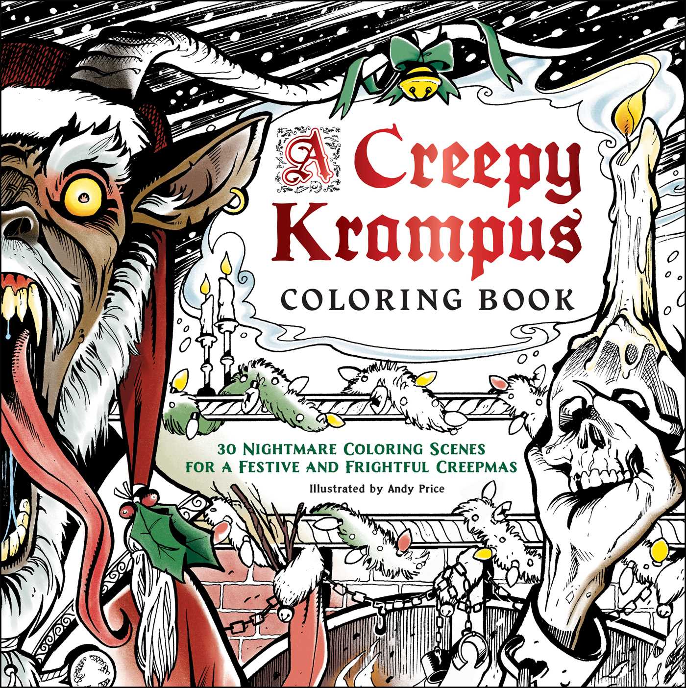 Creepy Krampus Coloring Book: 30 Nightmare Coloring Scenes for a Festive and Frightful Creepmas