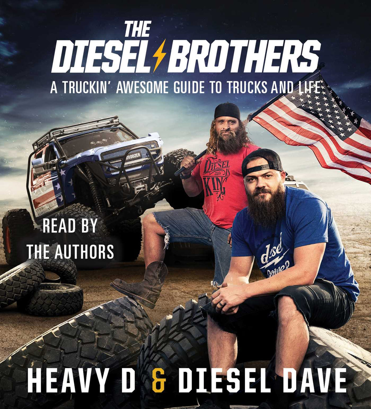 Diesel Brothers: A Truckin' Awesome Guide to Trucks and Life