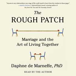 Rough Patch: Marriage and the Art of Living Together
