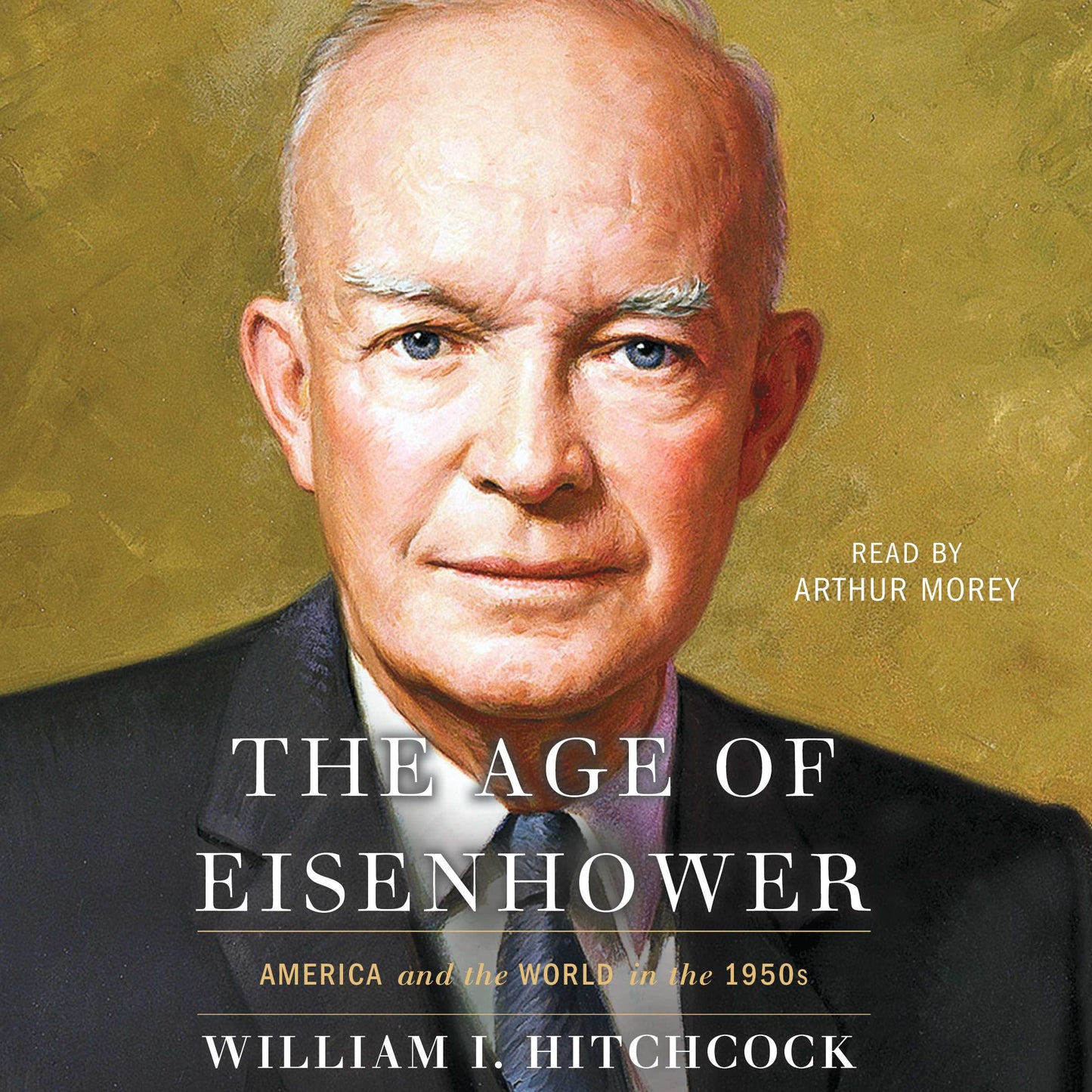 Age of Eisenhower: America and the World in the 1950s