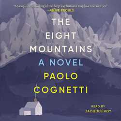 Eight Mountains: A Novel