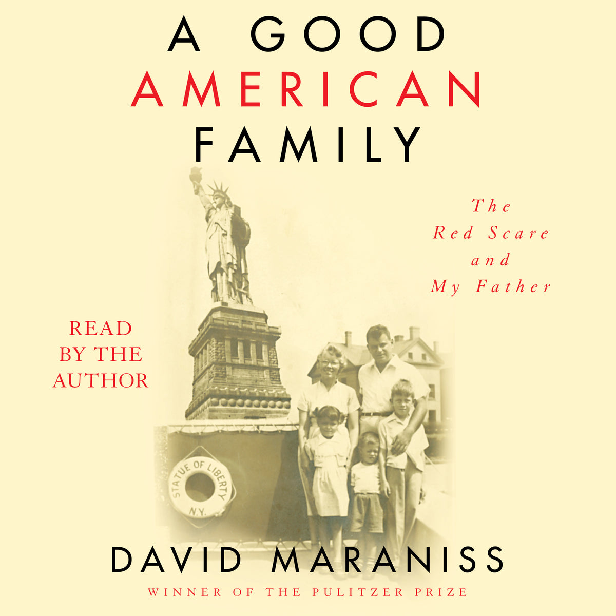 Good American Family: The Red Scare and My Father