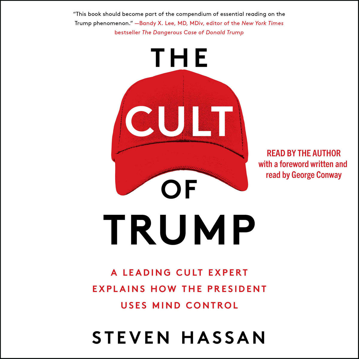 Cult of Trump: A Leading Cult Expert Explains How the President Uses Mind Control