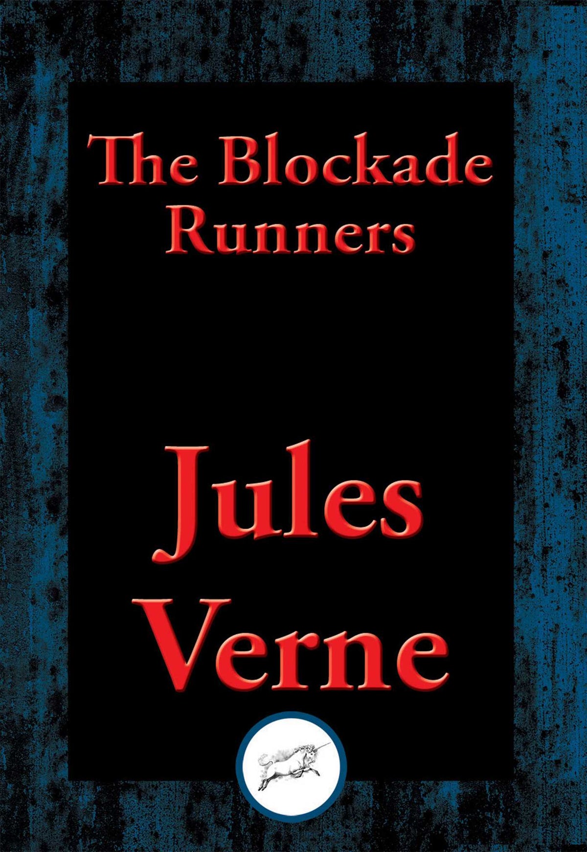 Blockade Runners: With Linked Table of Contents