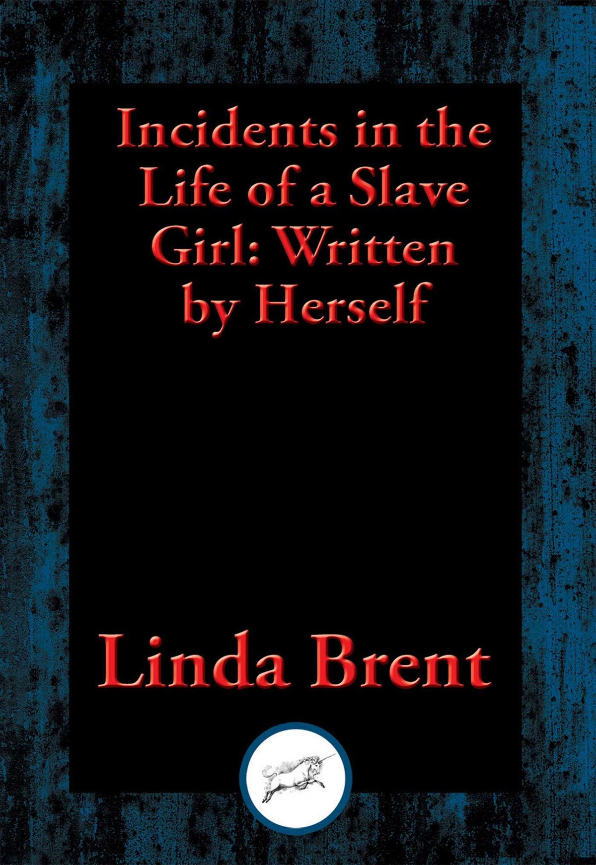 Incidents in the Life of a Slave Girl