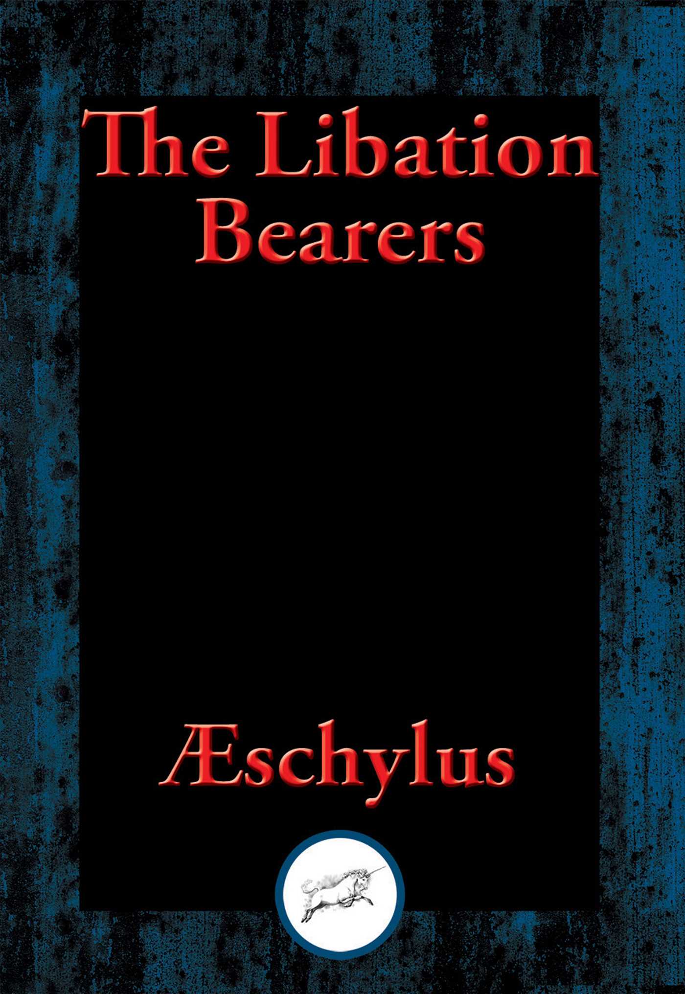 Libation Bearers: With Linked Table of Contents