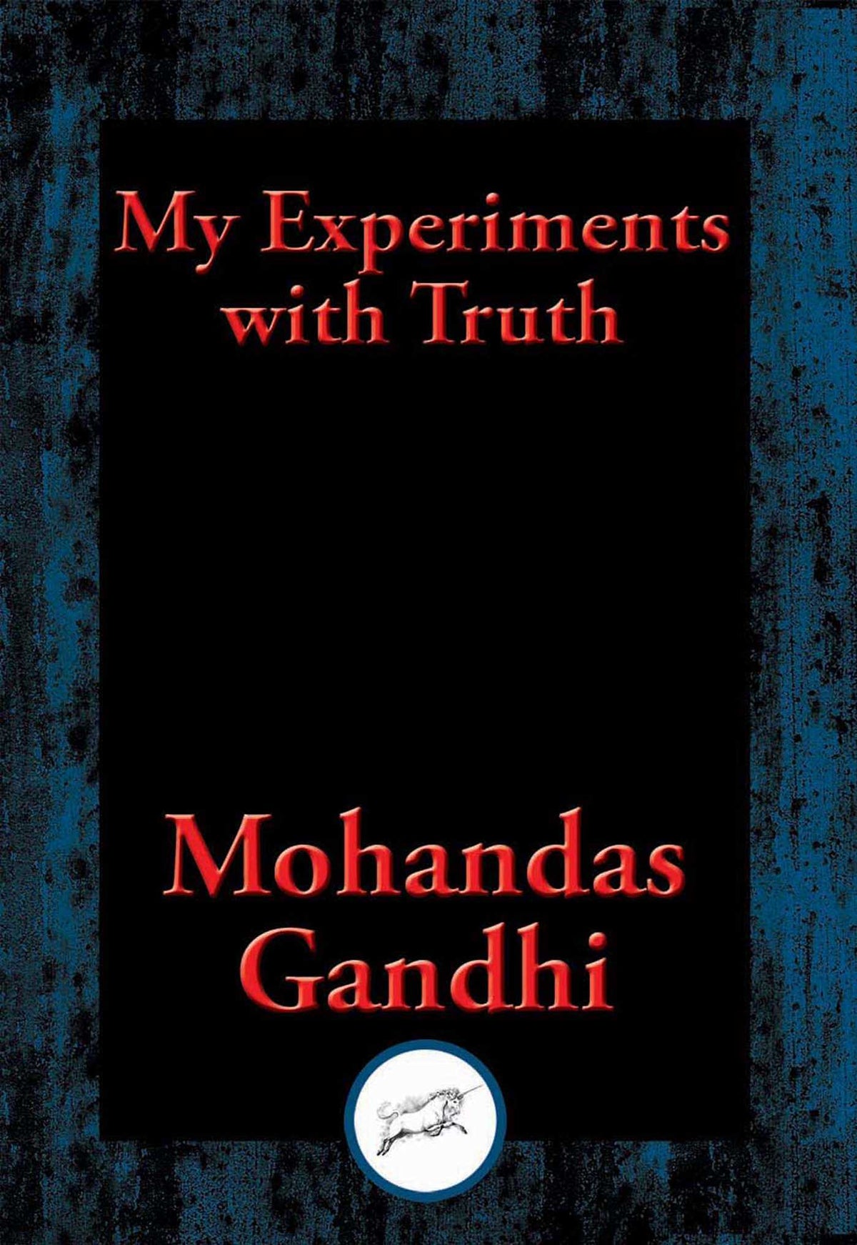 My Experiments with Truth