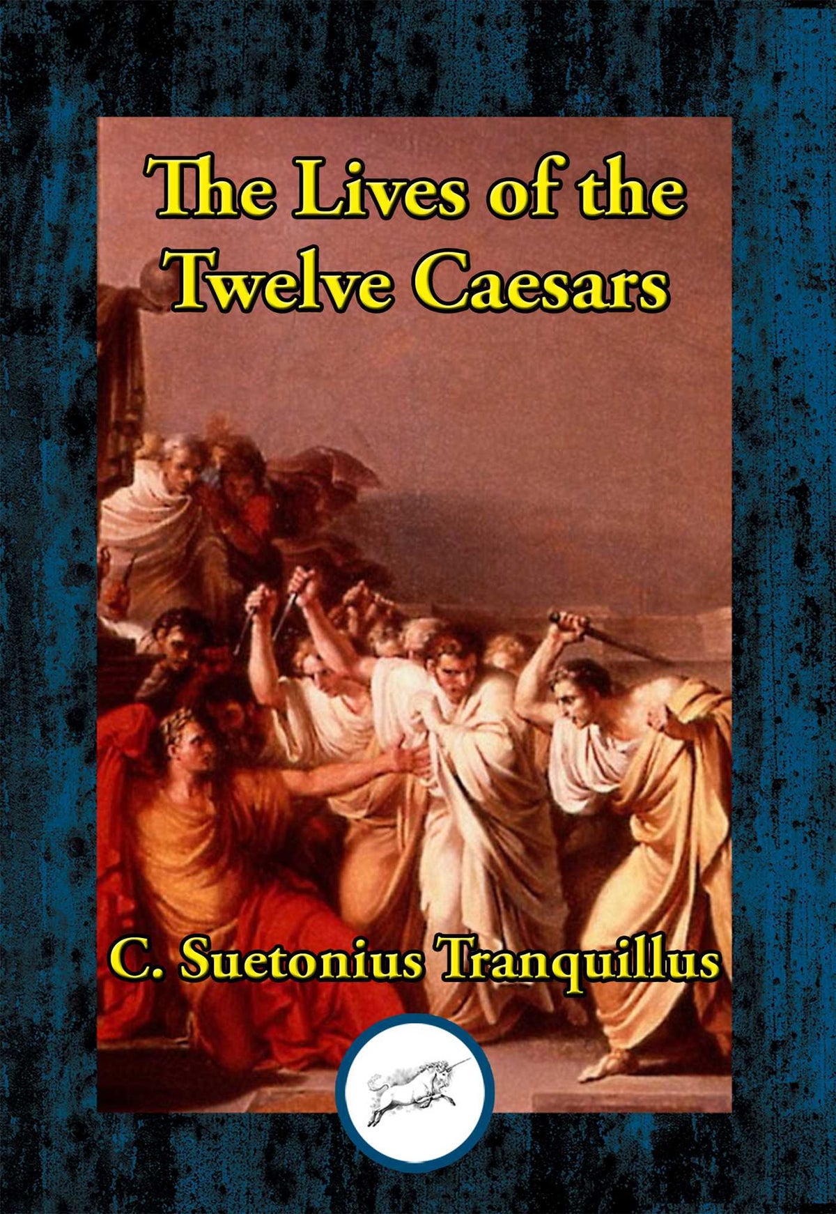 Lives of the Twelve Caesars: Complete