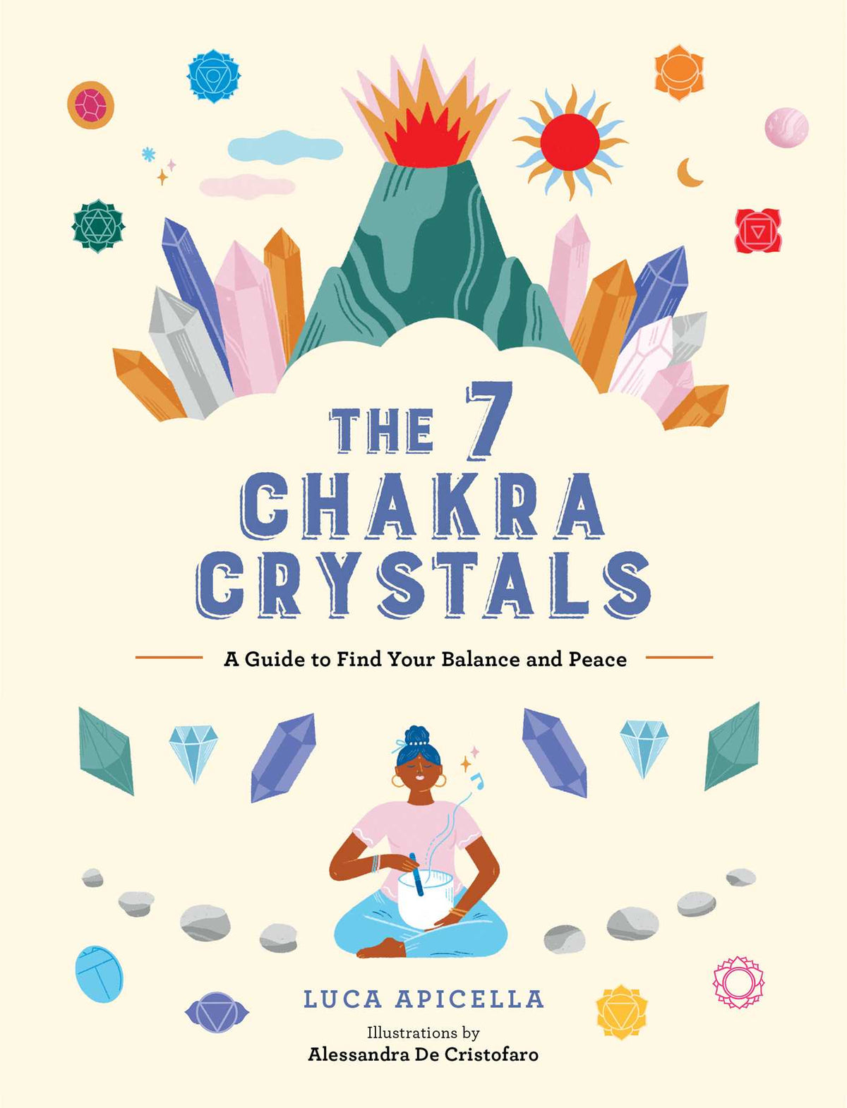 7 Chakra Crystals: A Guide to Find Your Balance and Peace