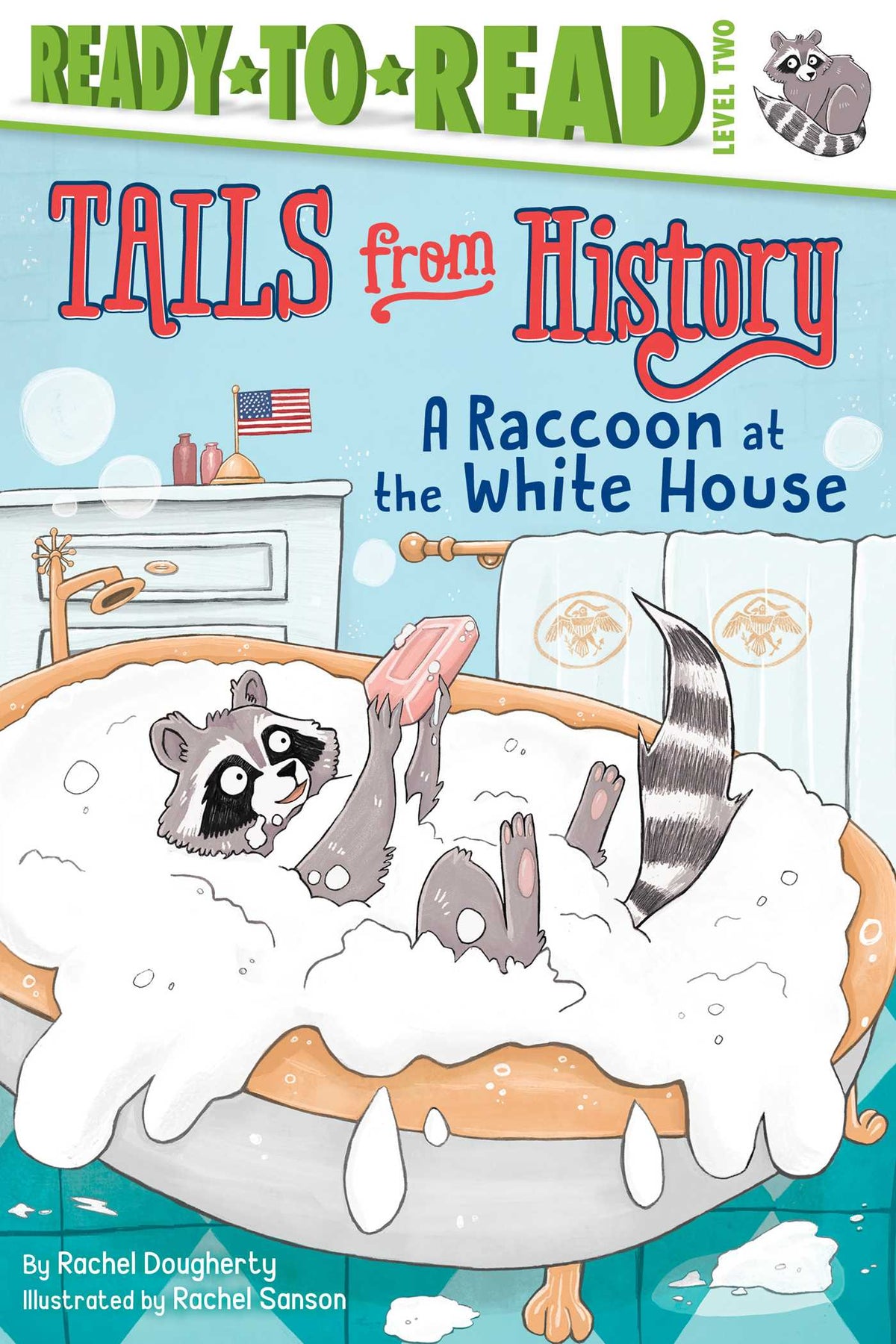 Raccoon at the White House: Ready-to-Read Level 2