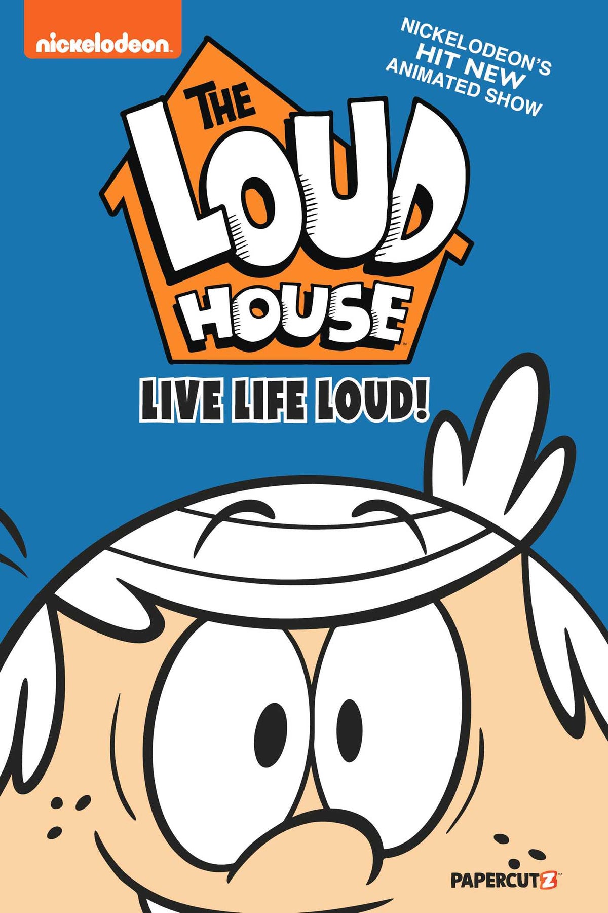 Loud House Vol. 3: Live Life Loud
