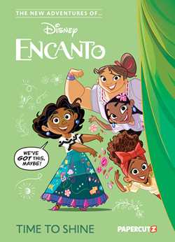New Adventures Of Disney Encanto Vol. 1: Time To Shine