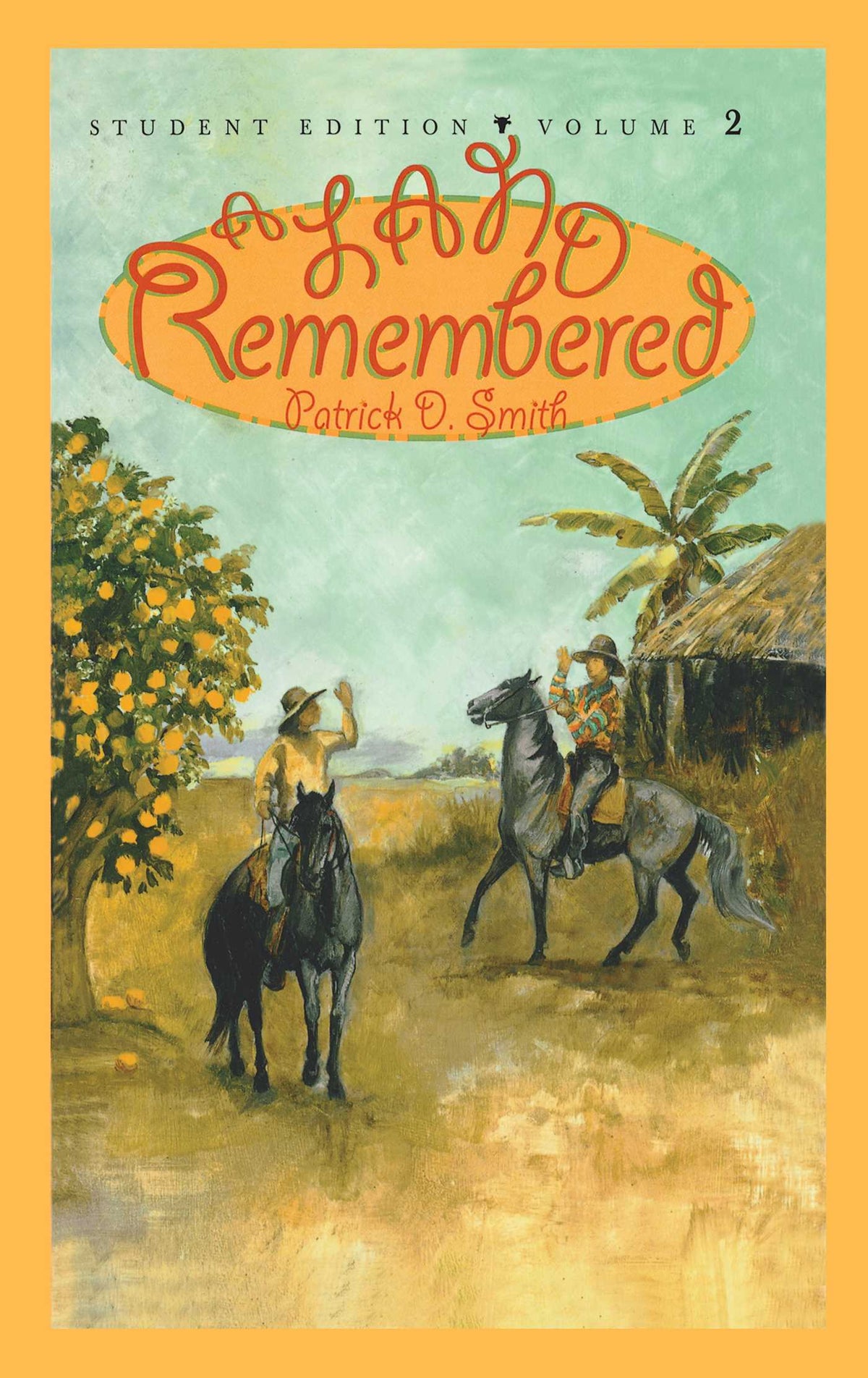 Land Remembered: Student Edition Volume 2