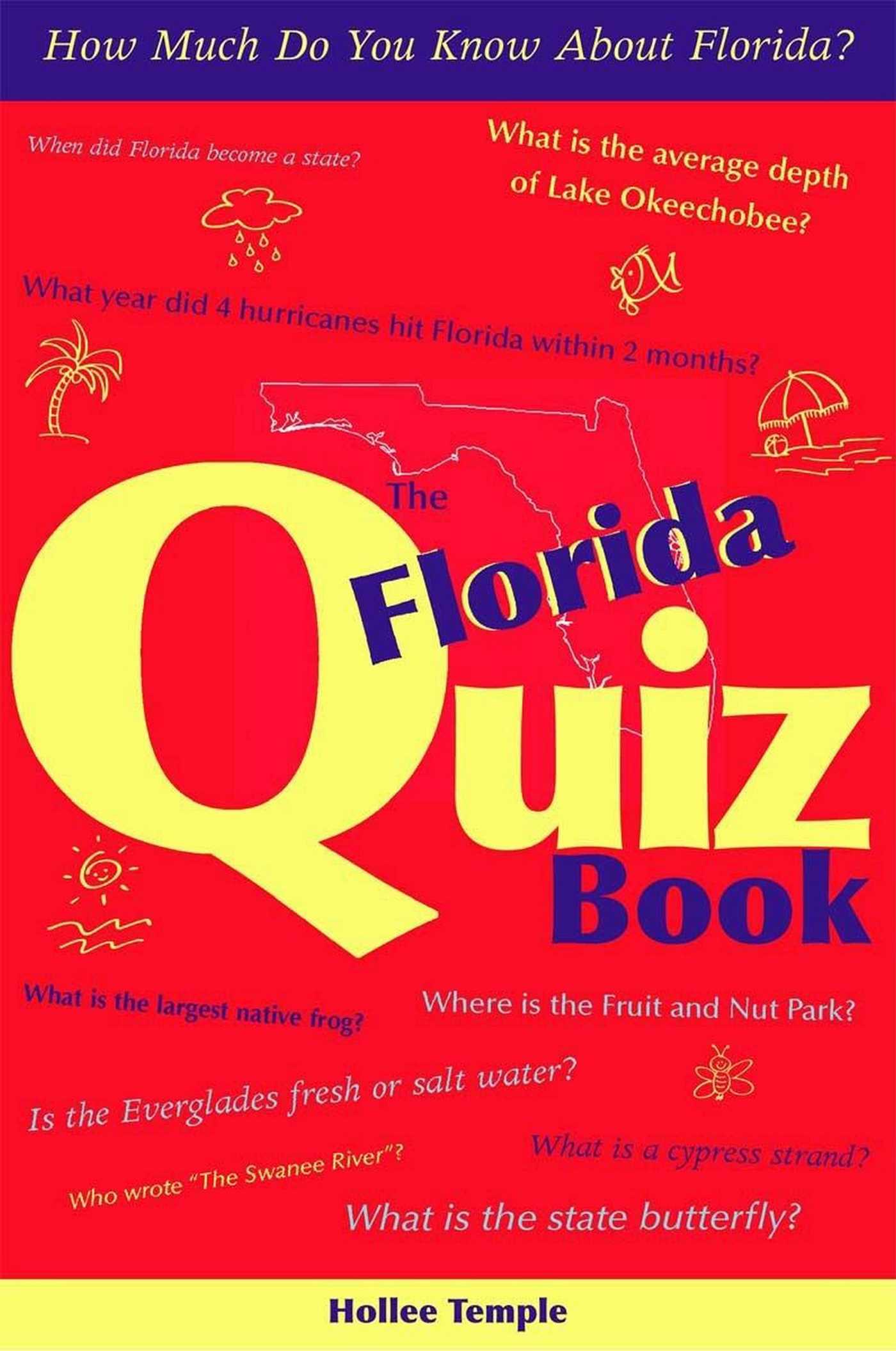 Florida Quiz Book: How Much Do You Know about Florida?