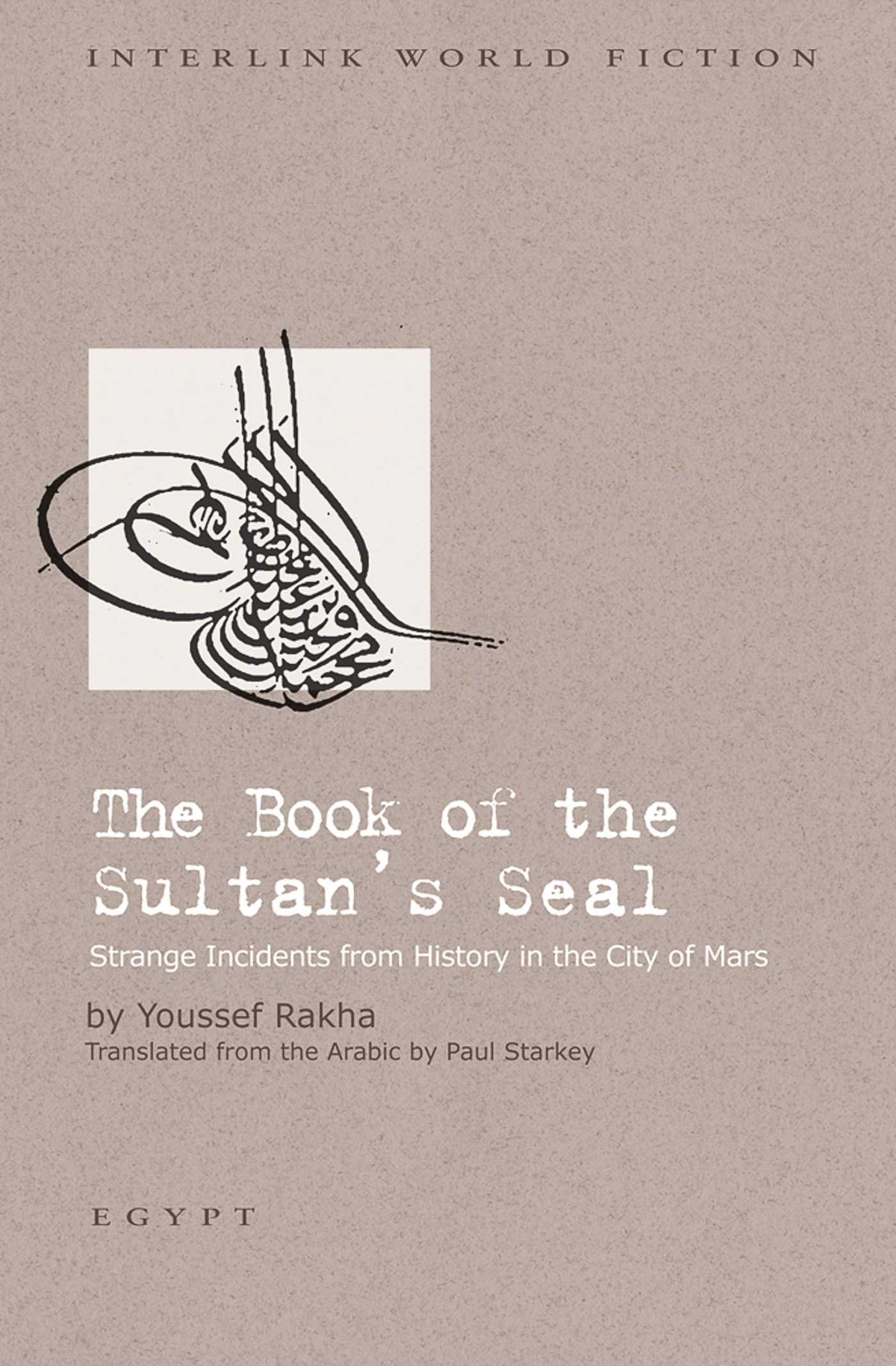 Book of the Sultan's Seal: Strange Incidents from history in the City of Mars