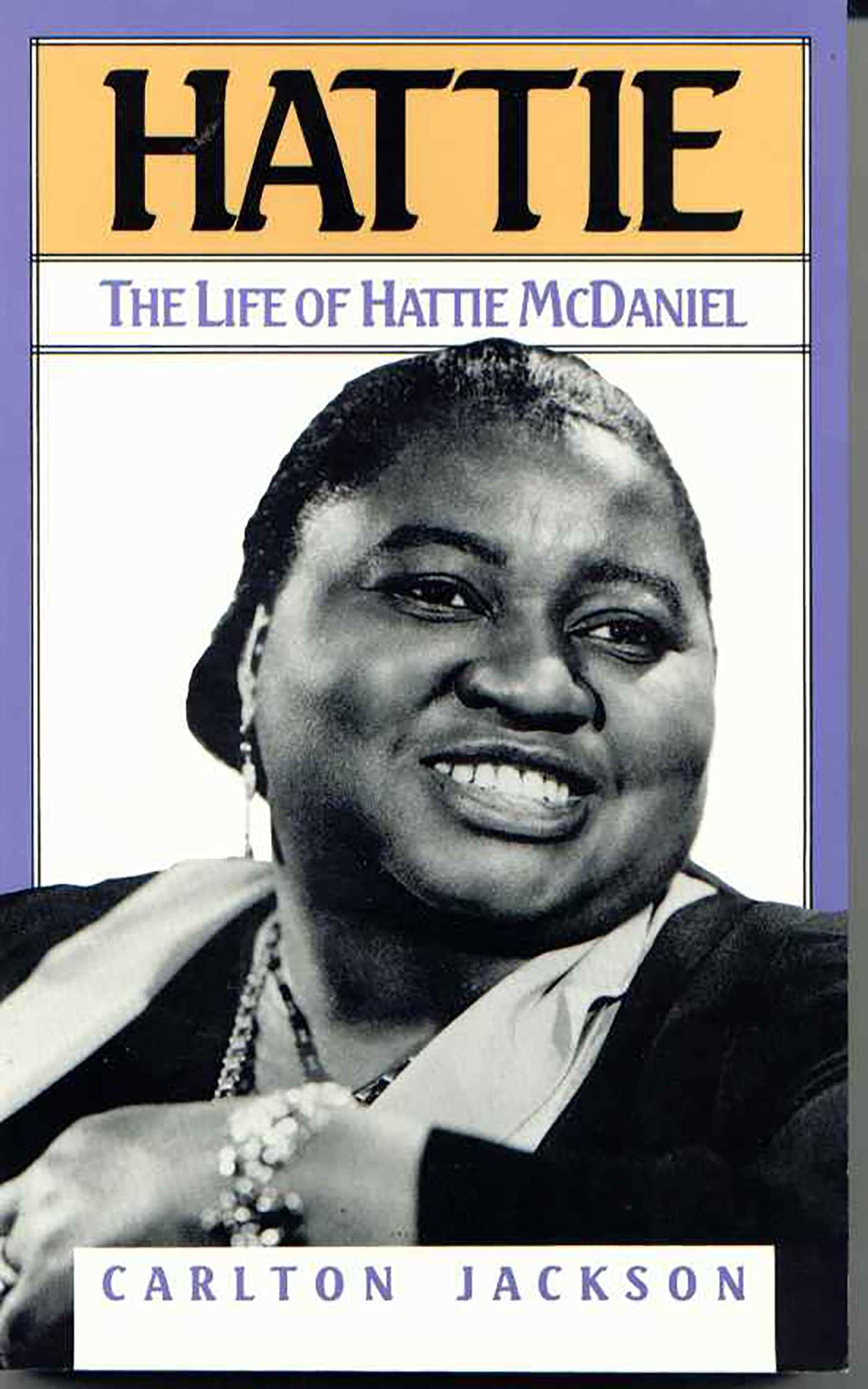 Hattie: The Life of Hattie McDaniel