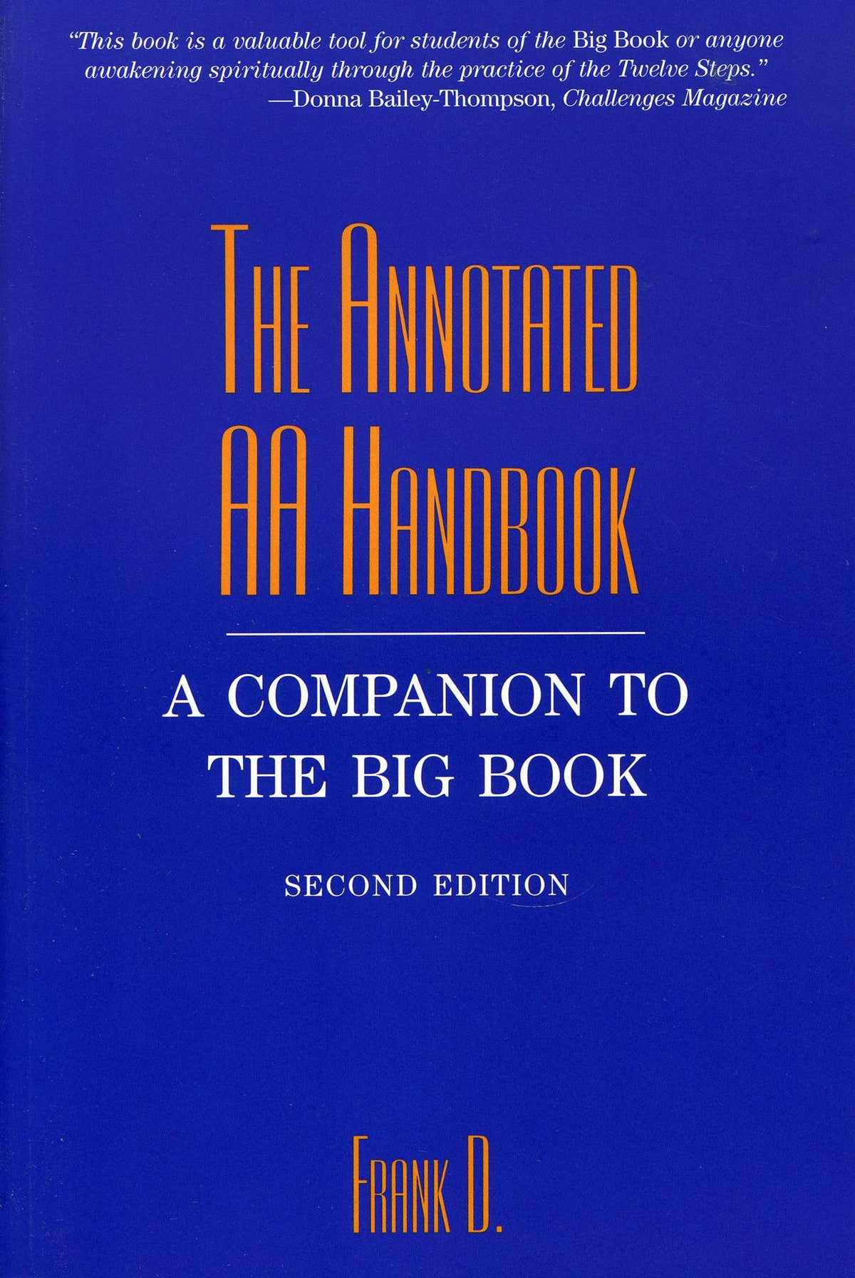 Annotated AA Handbook: A Companion to the Big Book