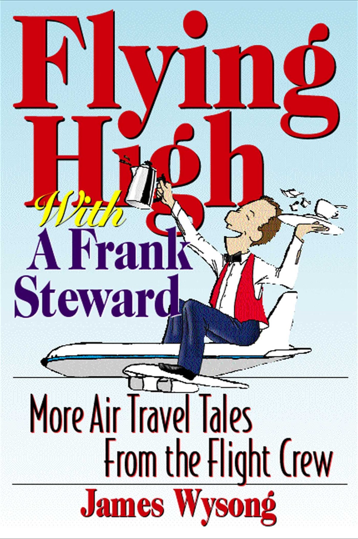 Flying High With A Frank Steward