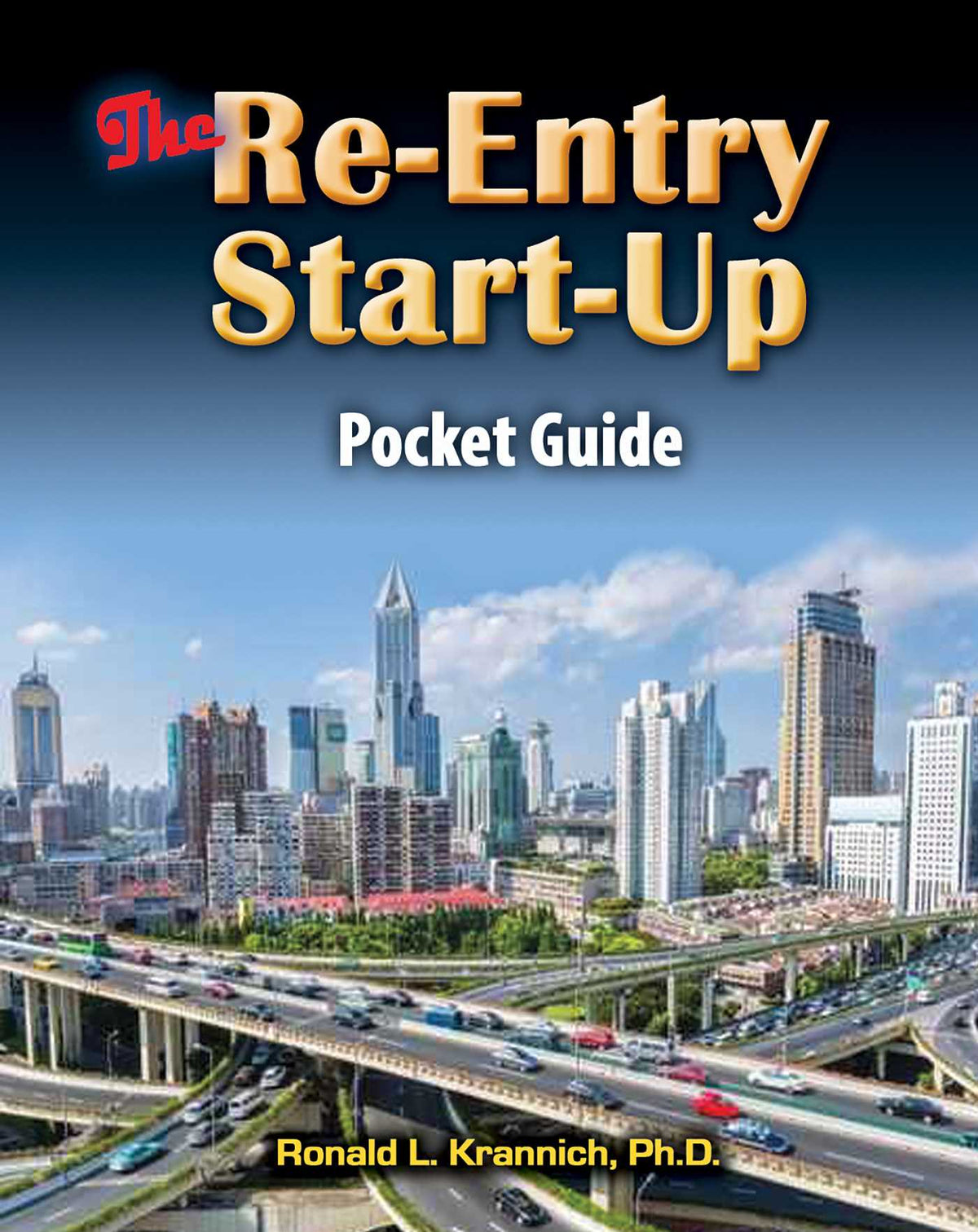 Re-Entry Start-Up Guide: Mapping Your Way Through the Free World Maze