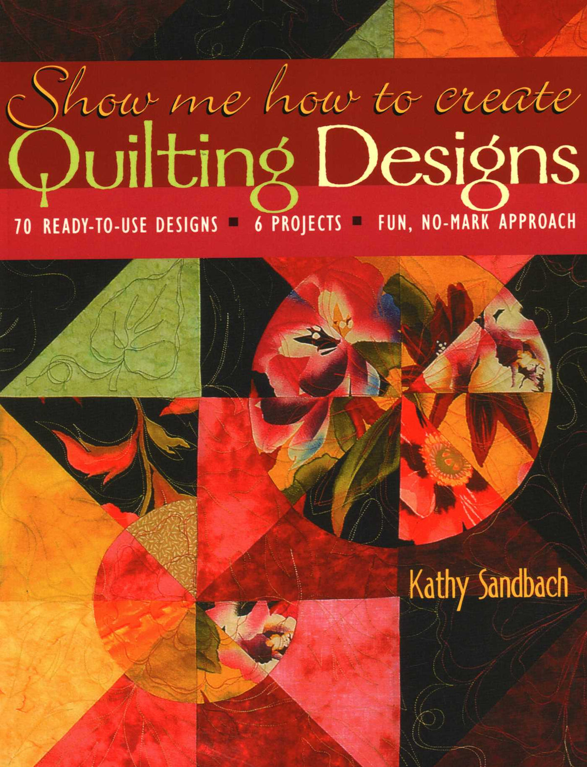 Show Me How to Create Quilting Designs