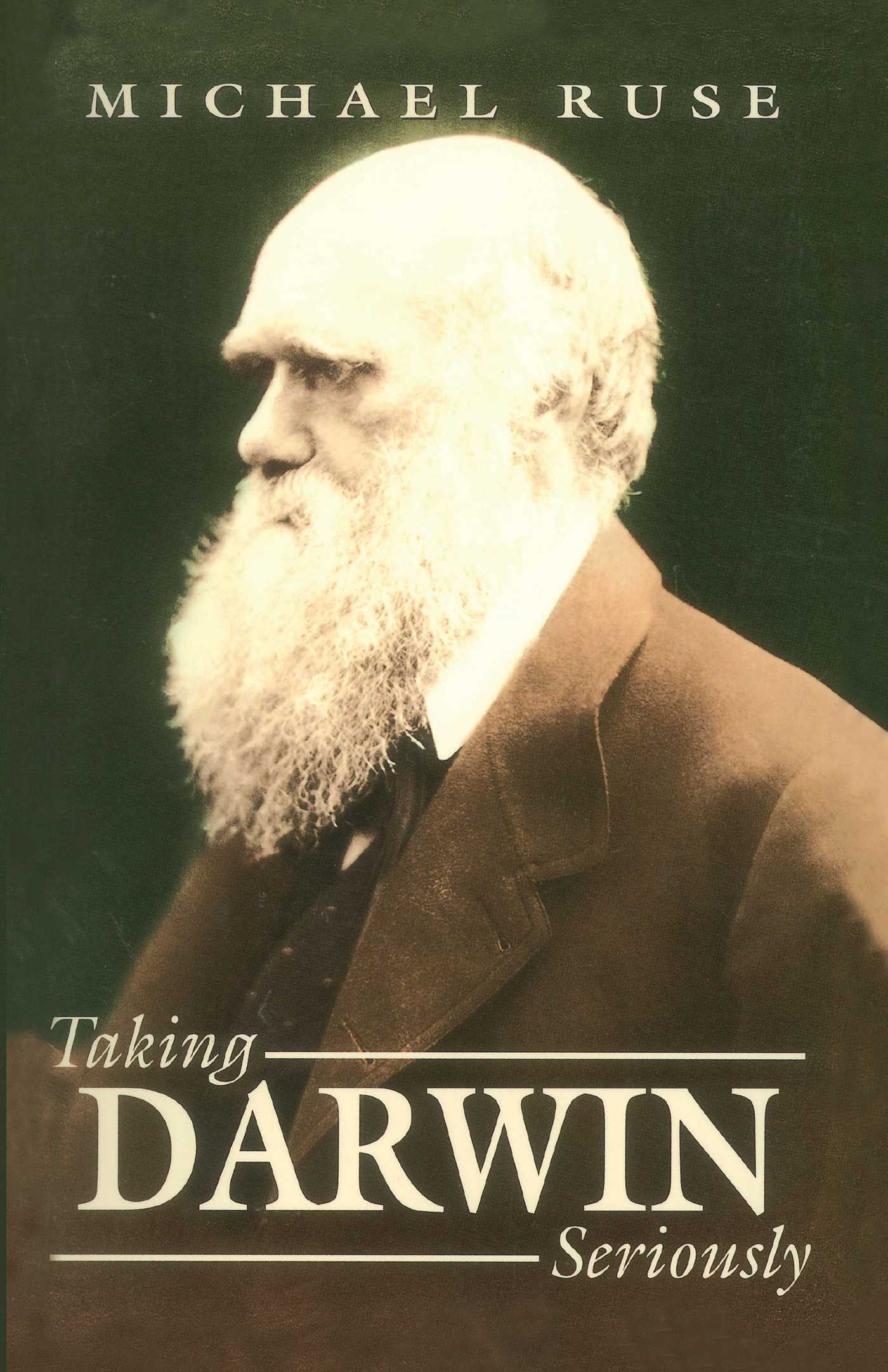 Taking Darwin Seriously