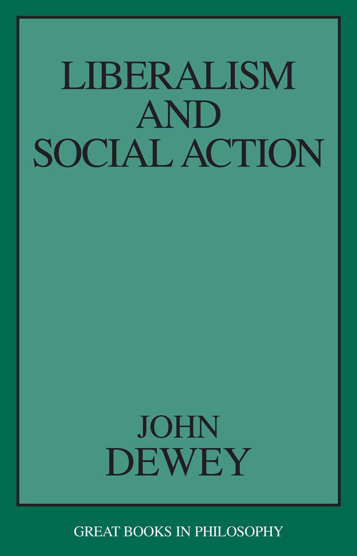 Liberalism and Social Action