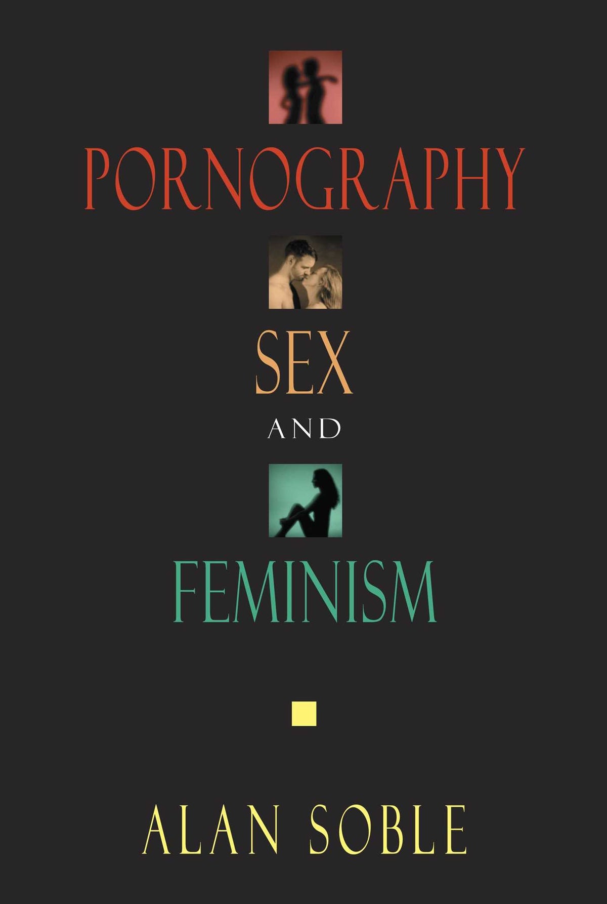 Pornography, Sex, and Feminism