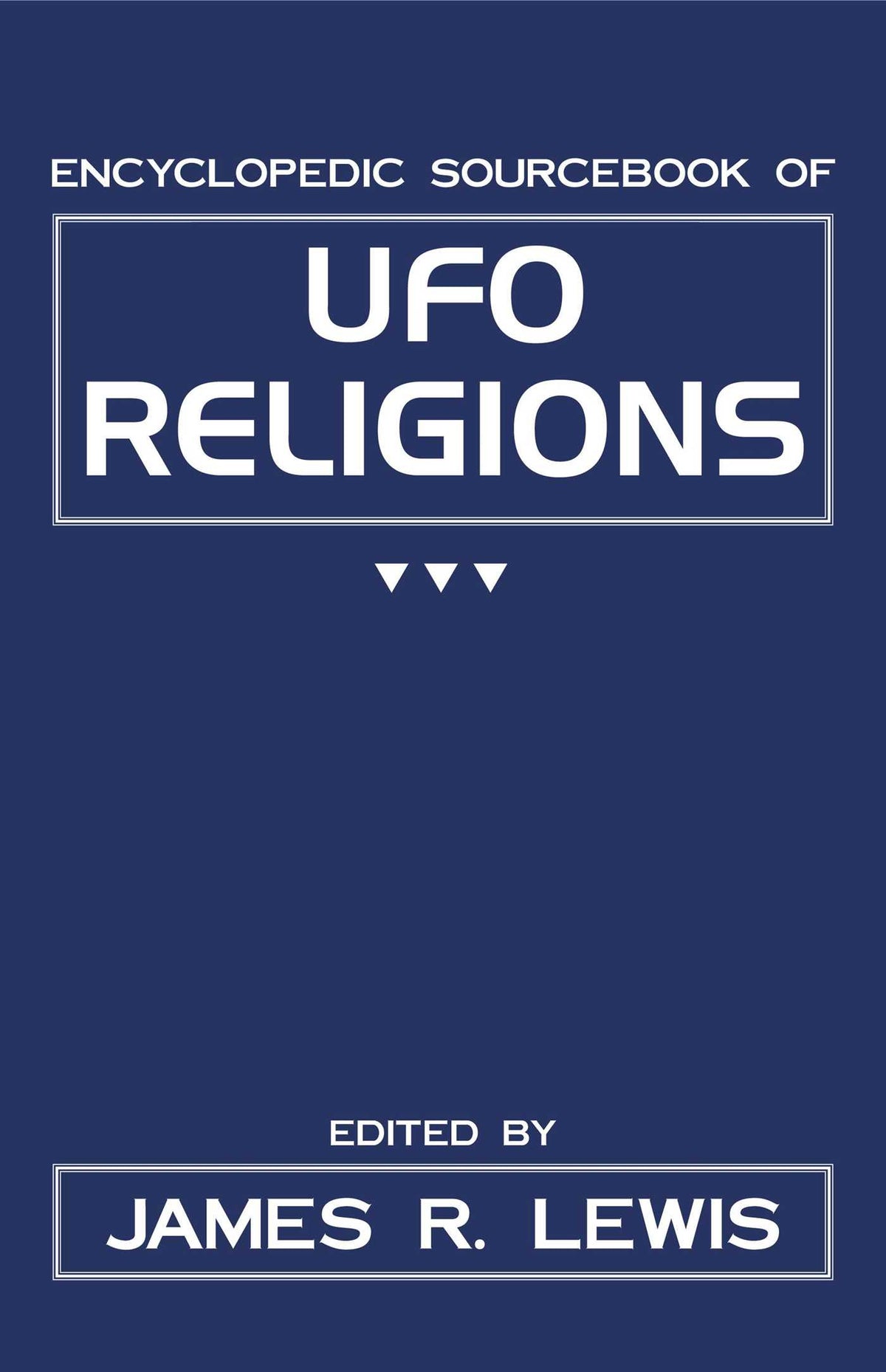 Encyclopedic Sourcebook of Ufo Religions