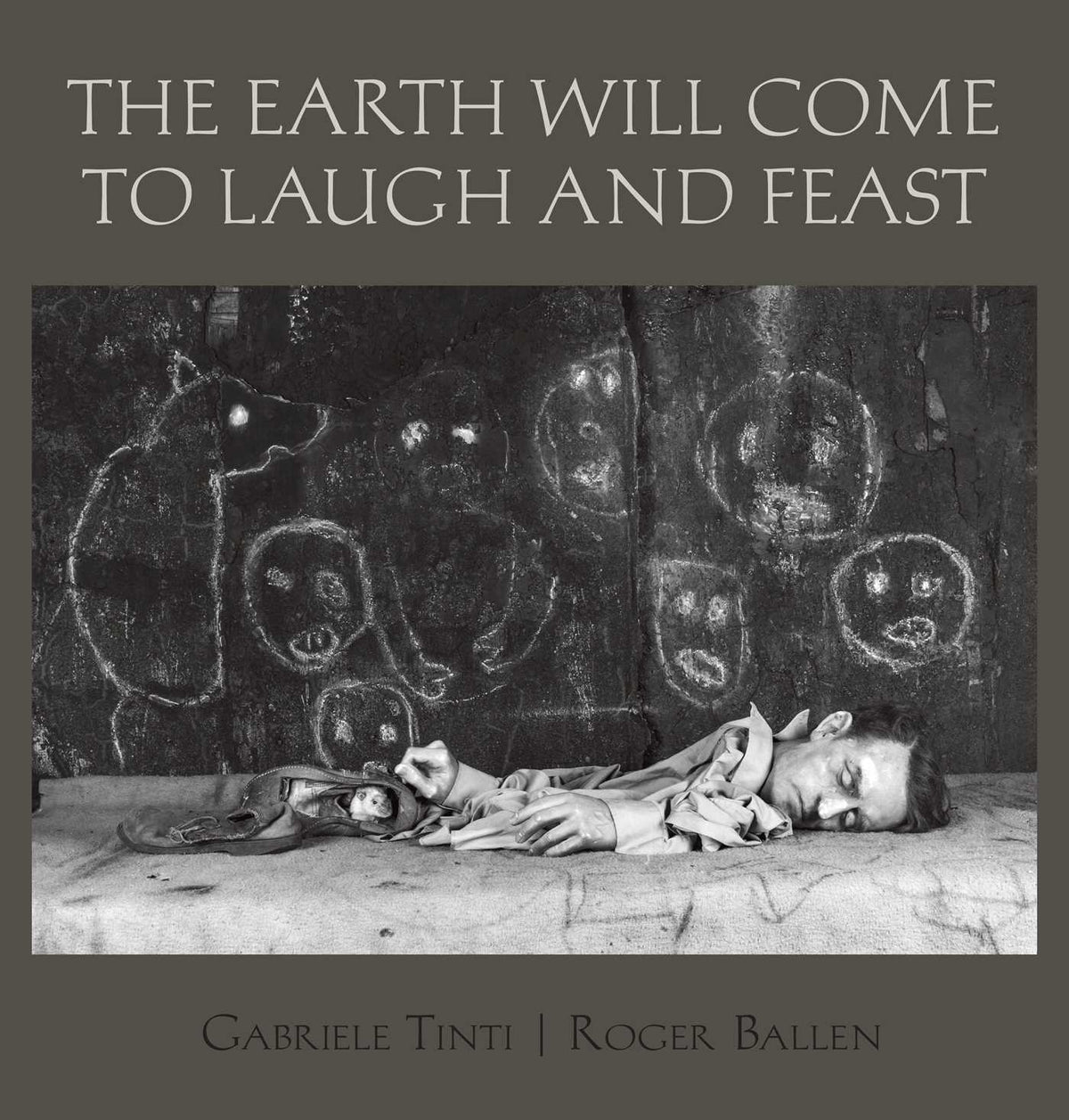 Earth Will Come To Laugh And Feast