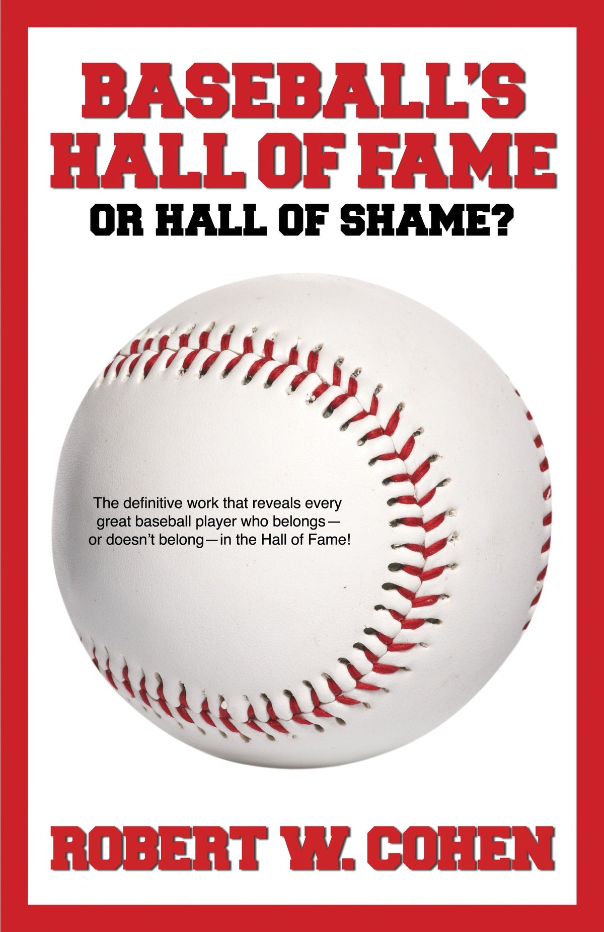Baseball's Hall of Fame-or Hall of Shame?