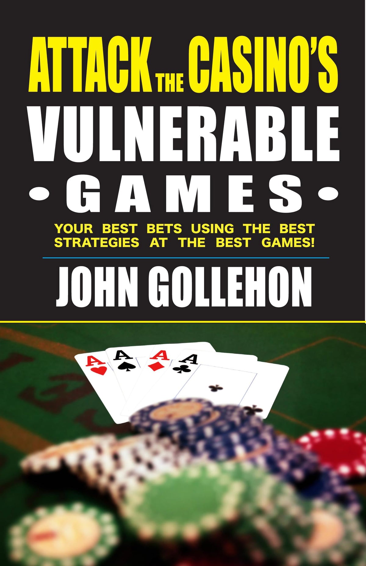 Attack the Casino's Vulnerable Games