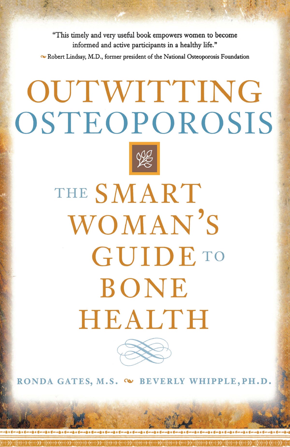 Outwitting Osteoporosis