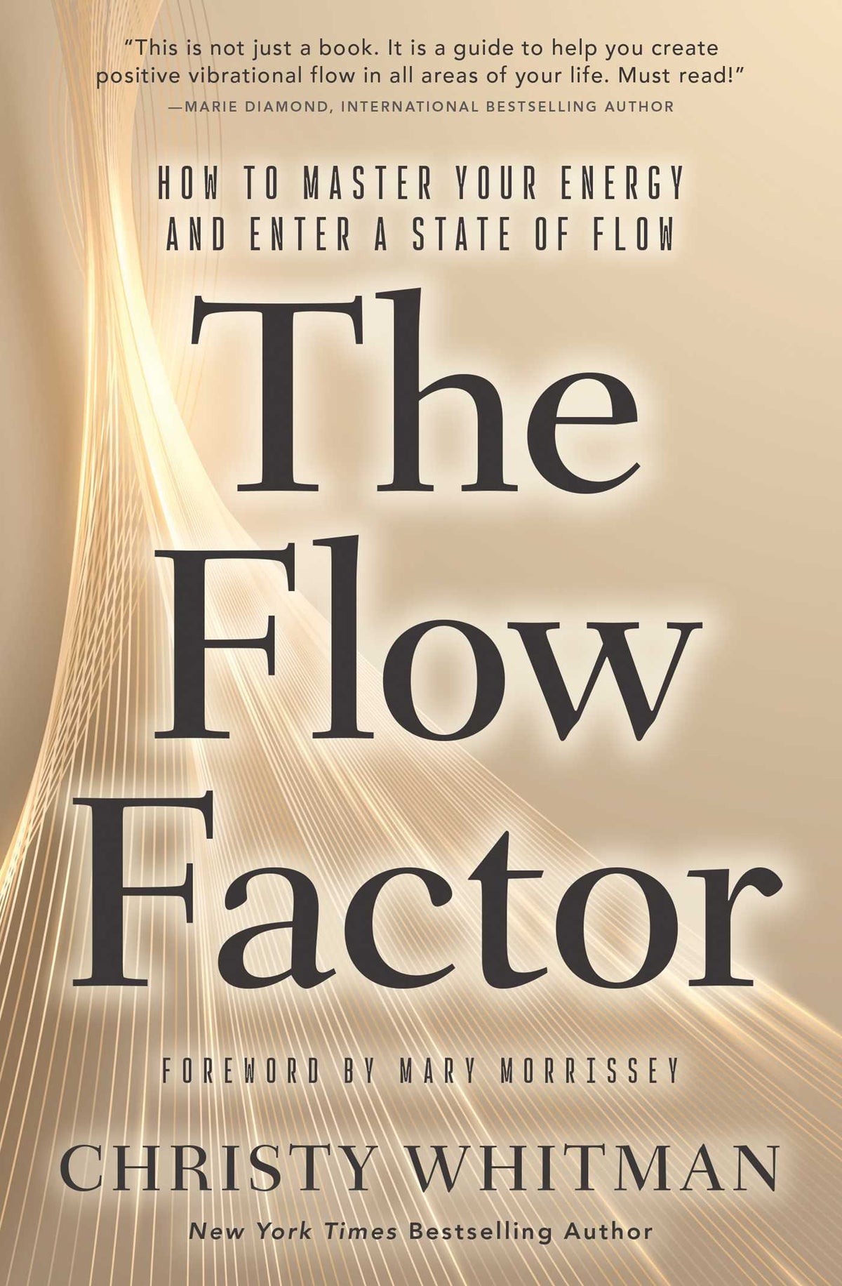 Flow Factor: How to Master Your Energy and Enter a State of Flow
