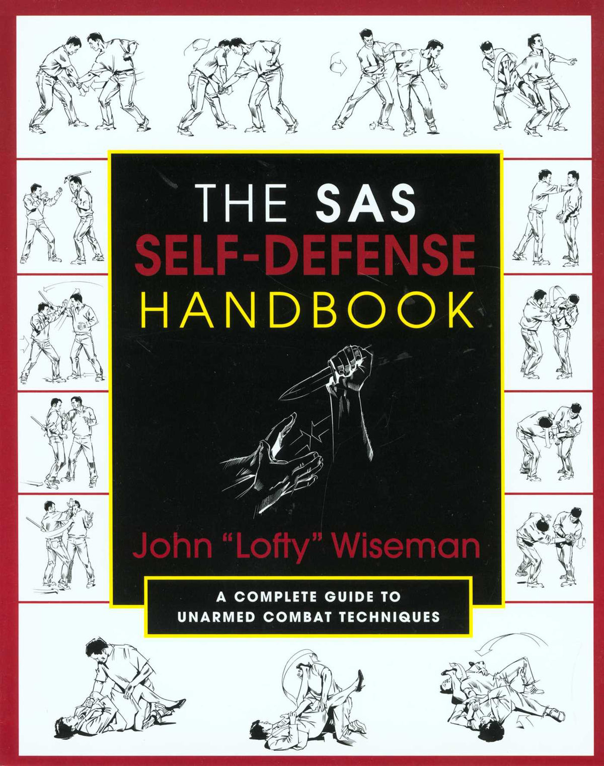 SAS Self-Defense Handbook: A Complete Guide To Unarmed Combat Techniques